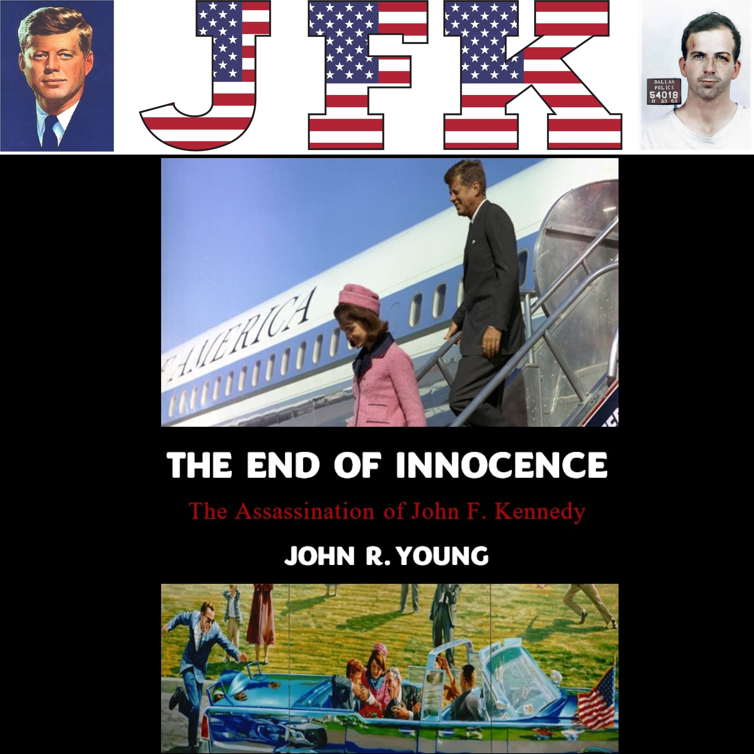 Episode 57 - The book release of ”The End of Innocence - The JFK Assassination”