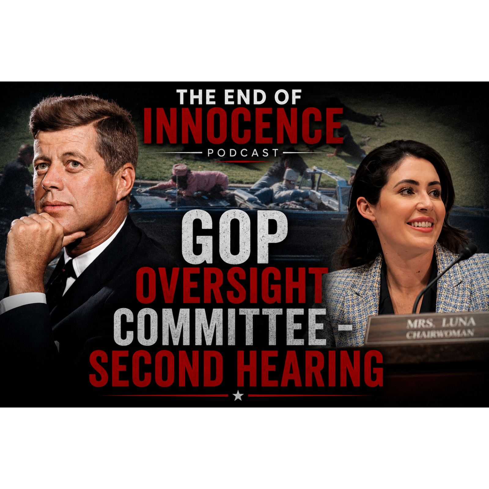 Episode 109 - The End of Innocence - GOP Oversight Committee (Second Hearing)  episode artwork
