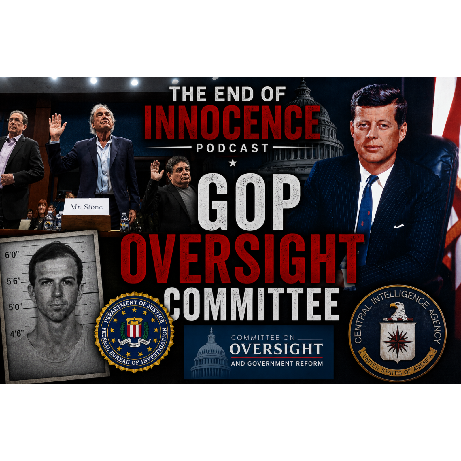 Episode 102 - The End of Innocence - The JFK Assassination - GOP Oversight Committee episode artwork