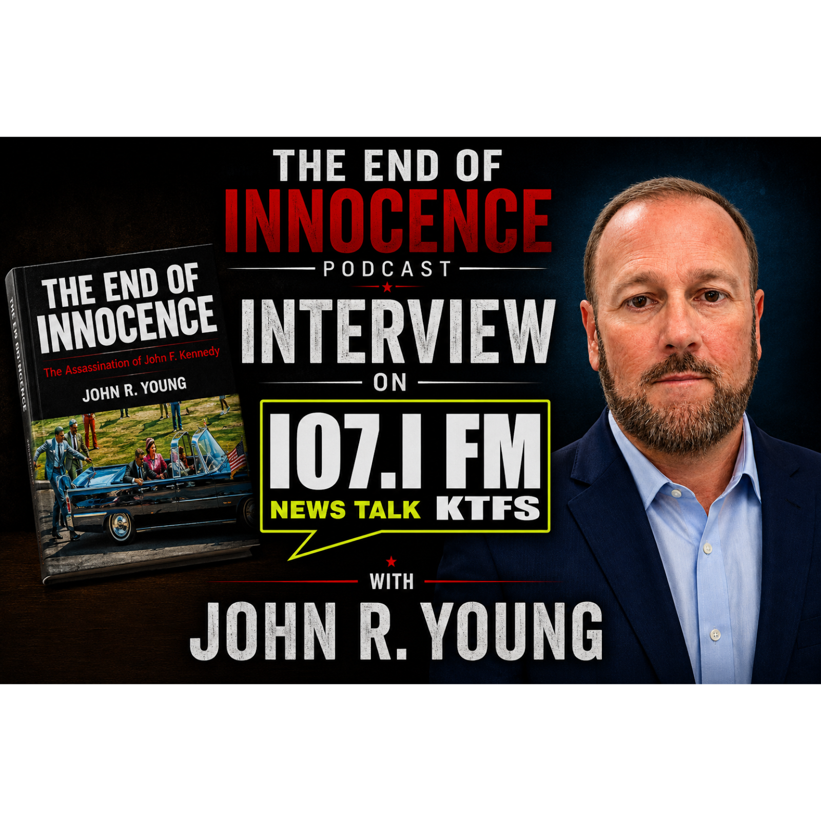Episode 101 - The End of Innocence - The JFK Assassination - JFK Files Released! episode artwork