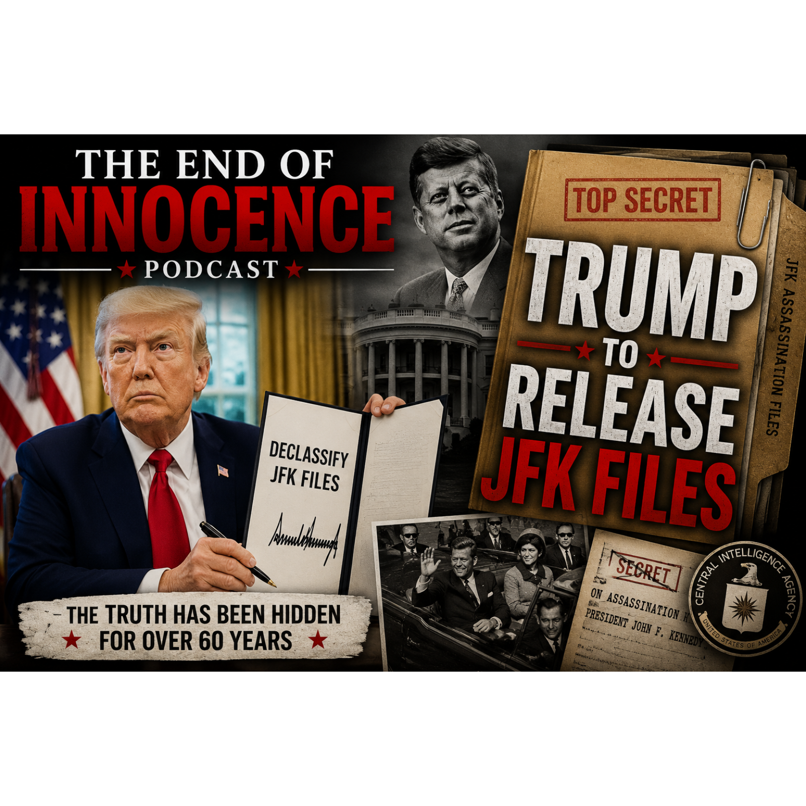 Episode 93 - The End of Innocence - The JFK Assassination - "Trump to Release JFK Files" episode artwork