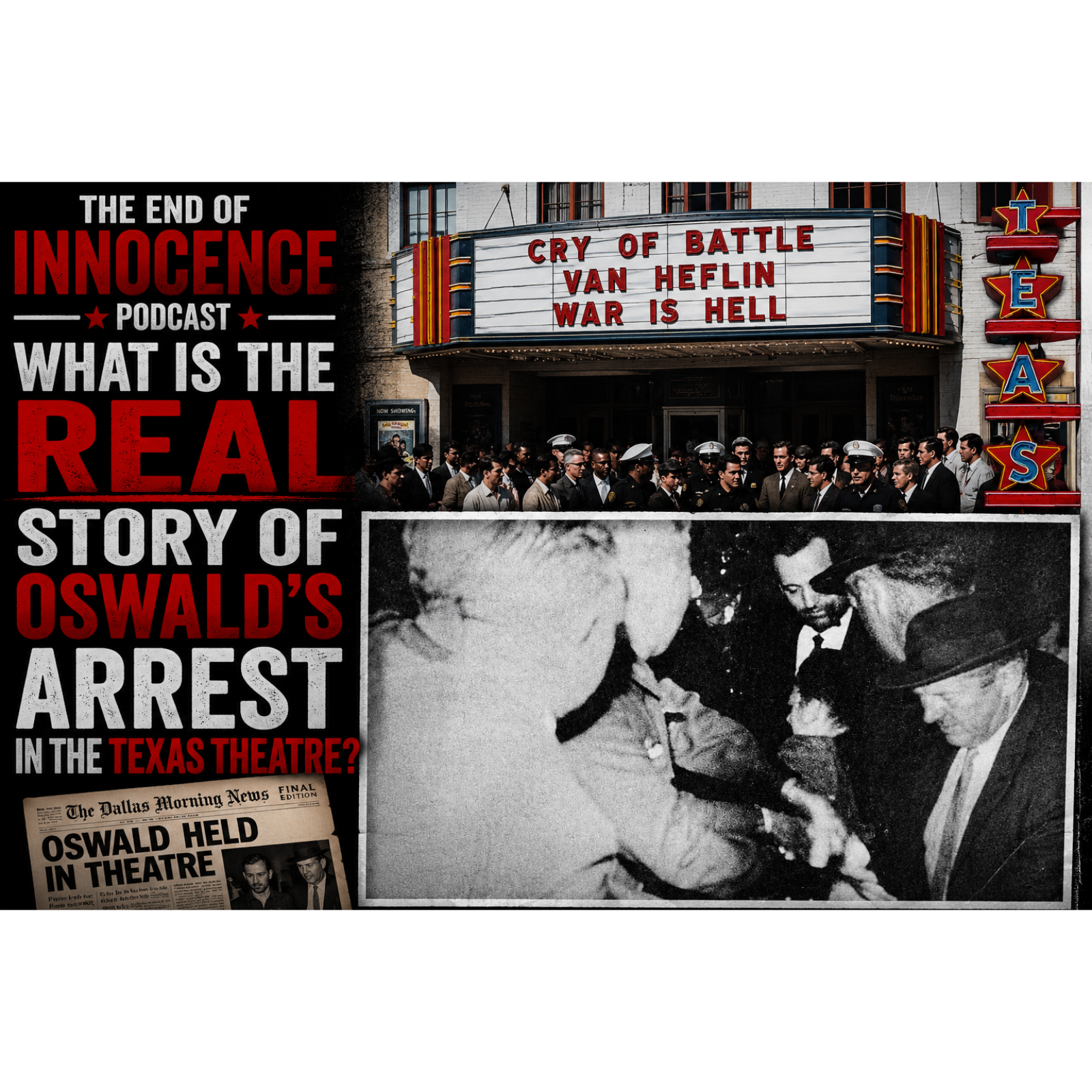 Episode 75 - The End of Innocence - What is the real story of Oswald's arrest in the Texas Theatre? episode artwork