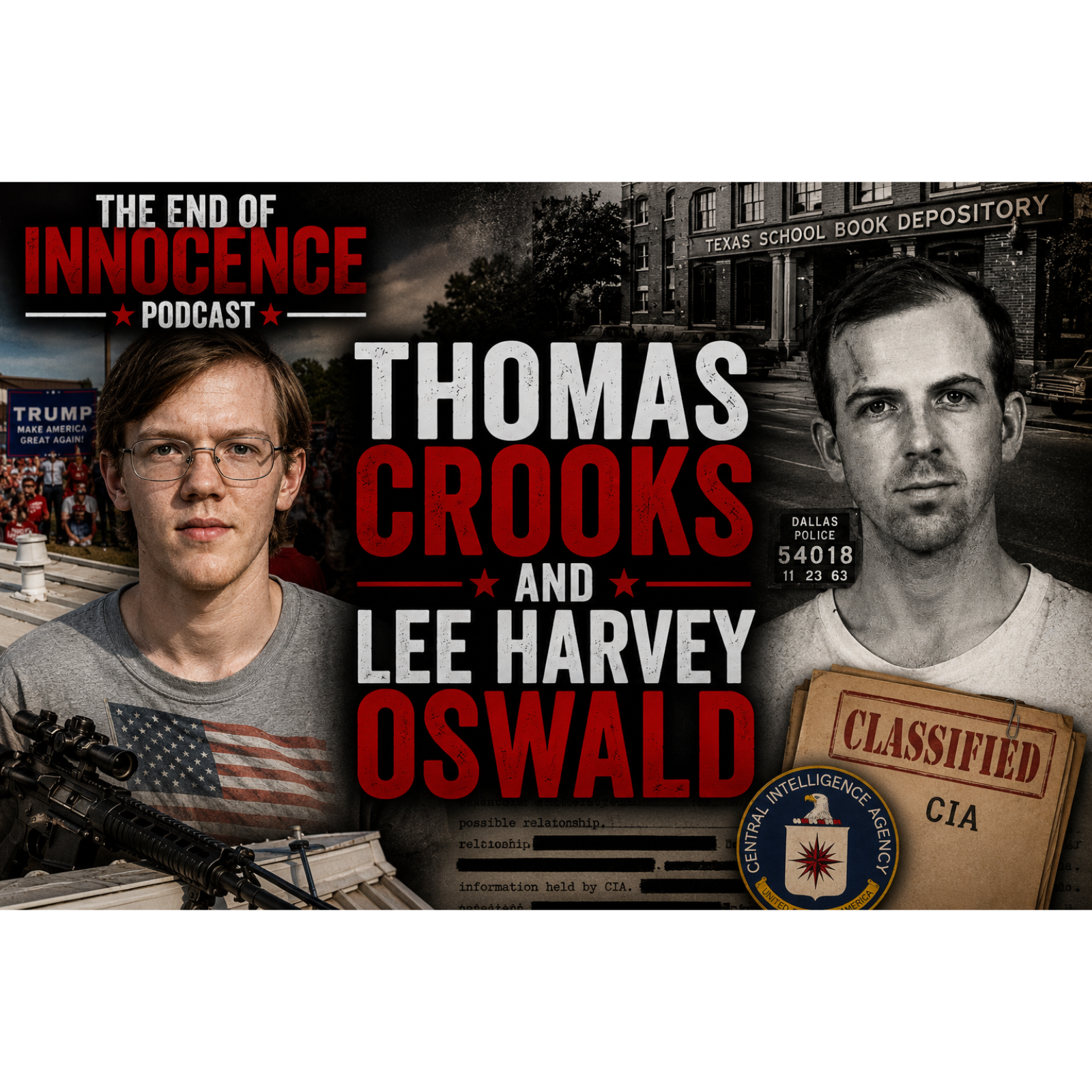 Episode 70 - The End of Innocence -Thomas Crooks and Lee Harvey Oswald episode artwork