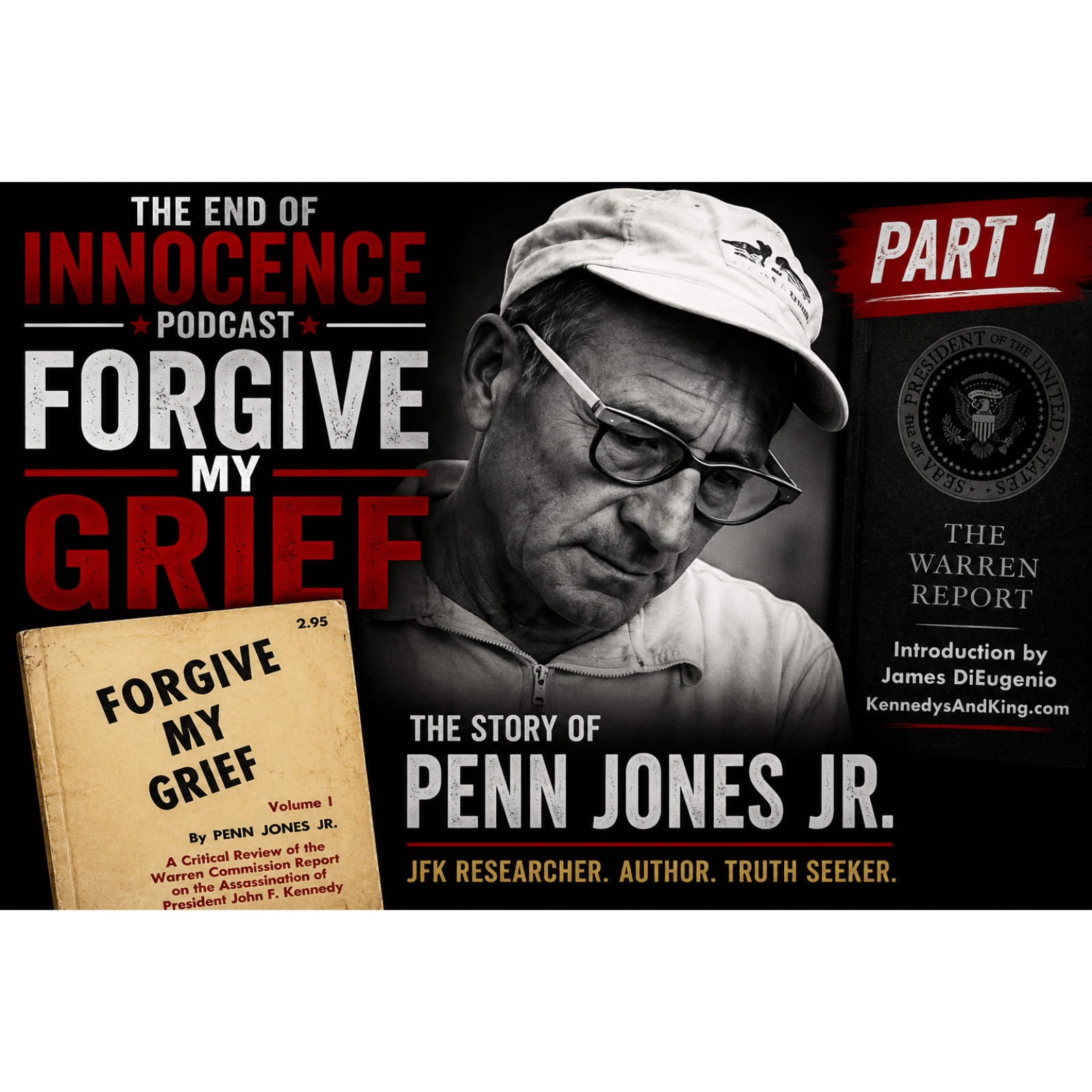Episode 67 - The End of Innocence - The JFK Assassination - Forgive My Grief episode artwork