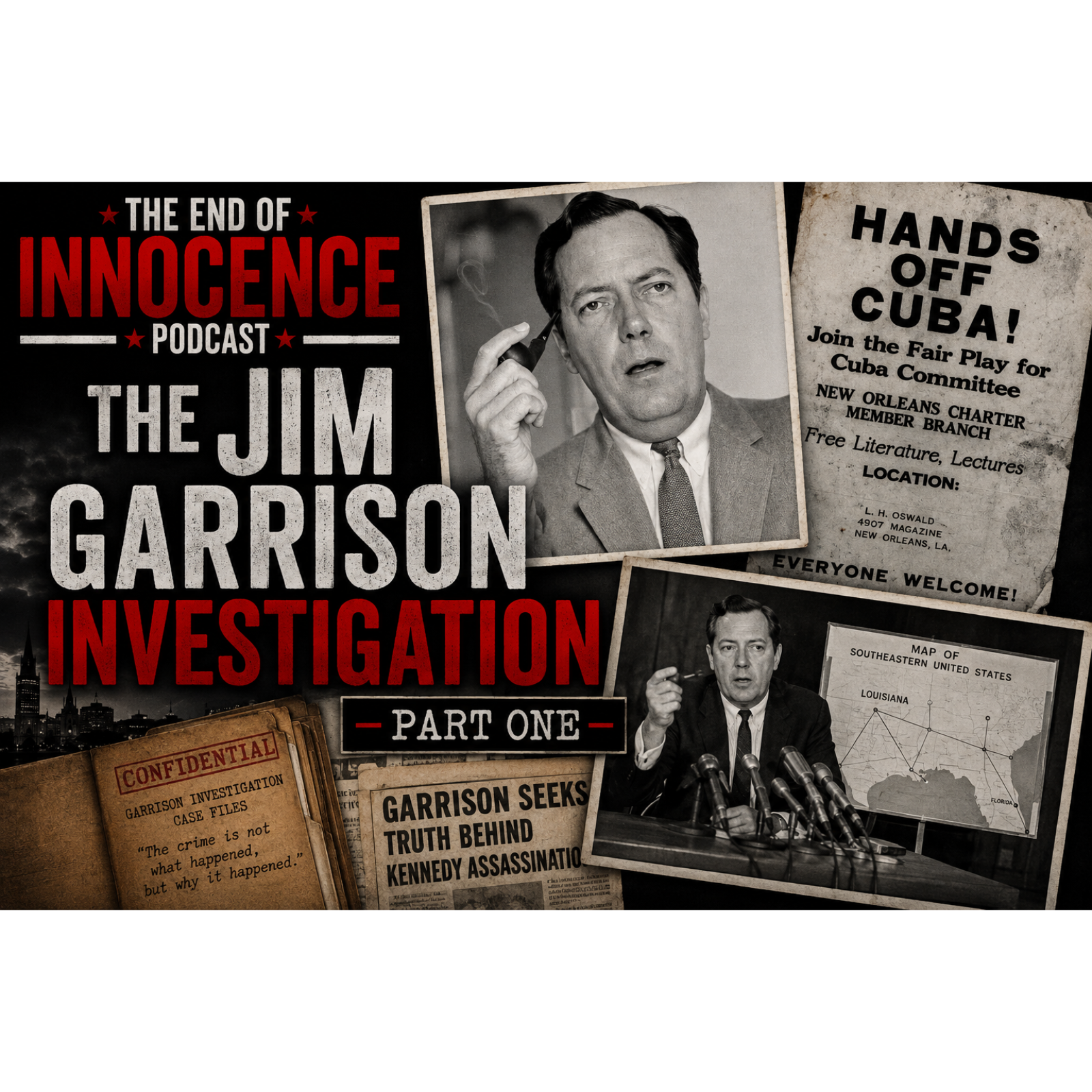 Episode 44 - The End of Innocence - The JFK Assassination - The Jim Garrison Investigation episode artwork