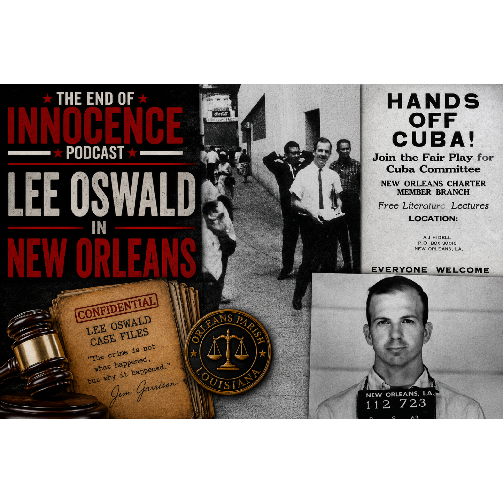 Episode 43 - The End of Innocence - The JFK Assassination - Lee Oswald in New Orleans episode artwork