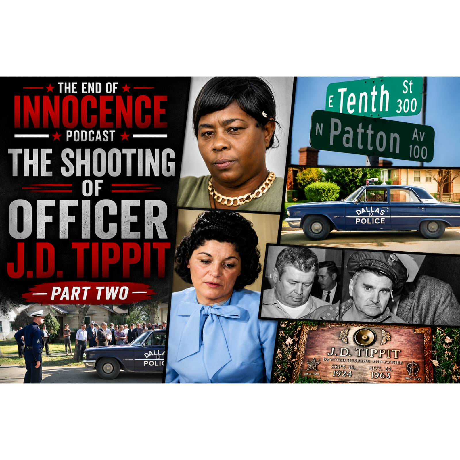 Episode 14 - The End of Innocence - The JFK Assassination - Part: 2 - The Shooting of Officer J.D. Tippit episode artwork