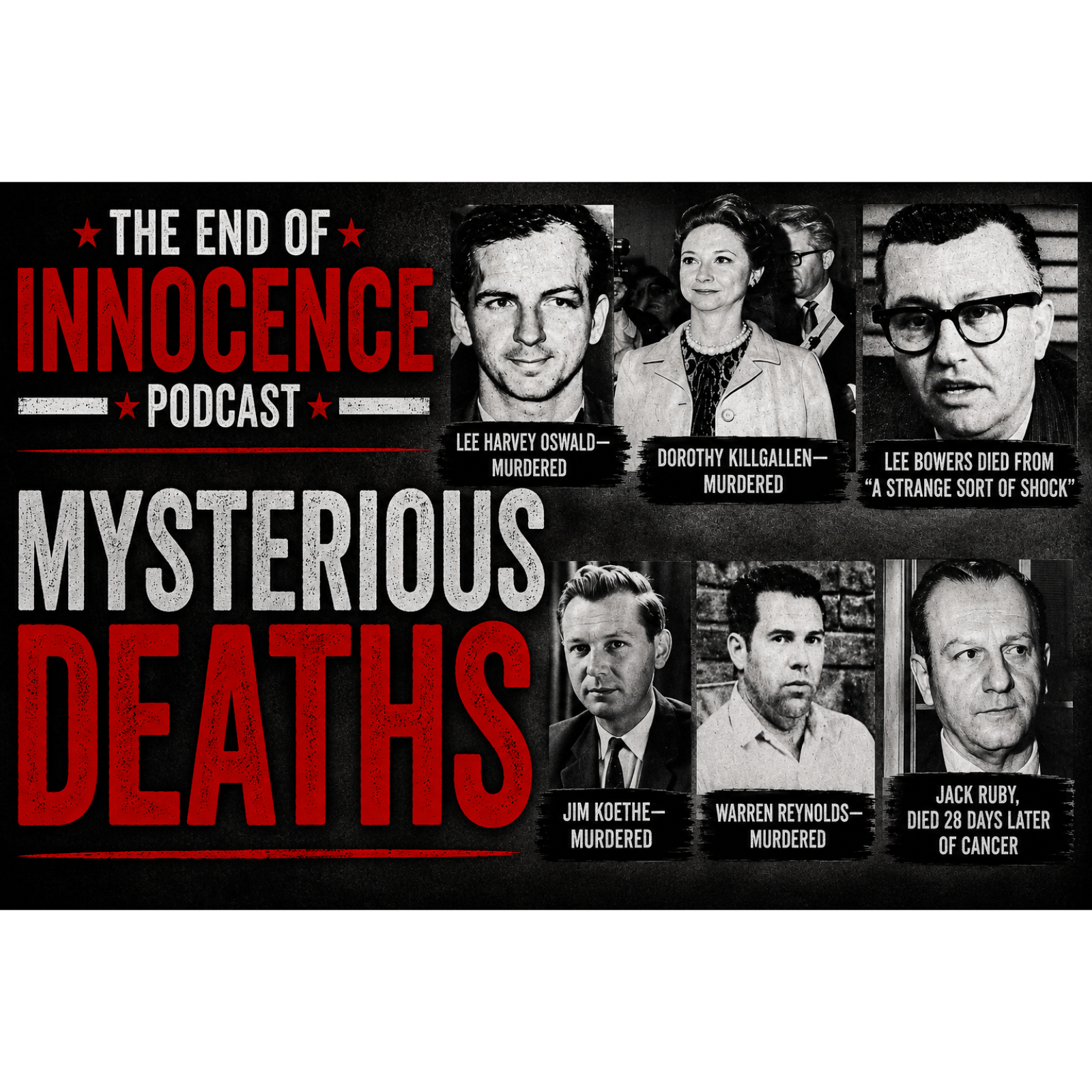 Episode 35 - The End of Innocence - The JFK Assassination - Mysterious Deaths episode artwork