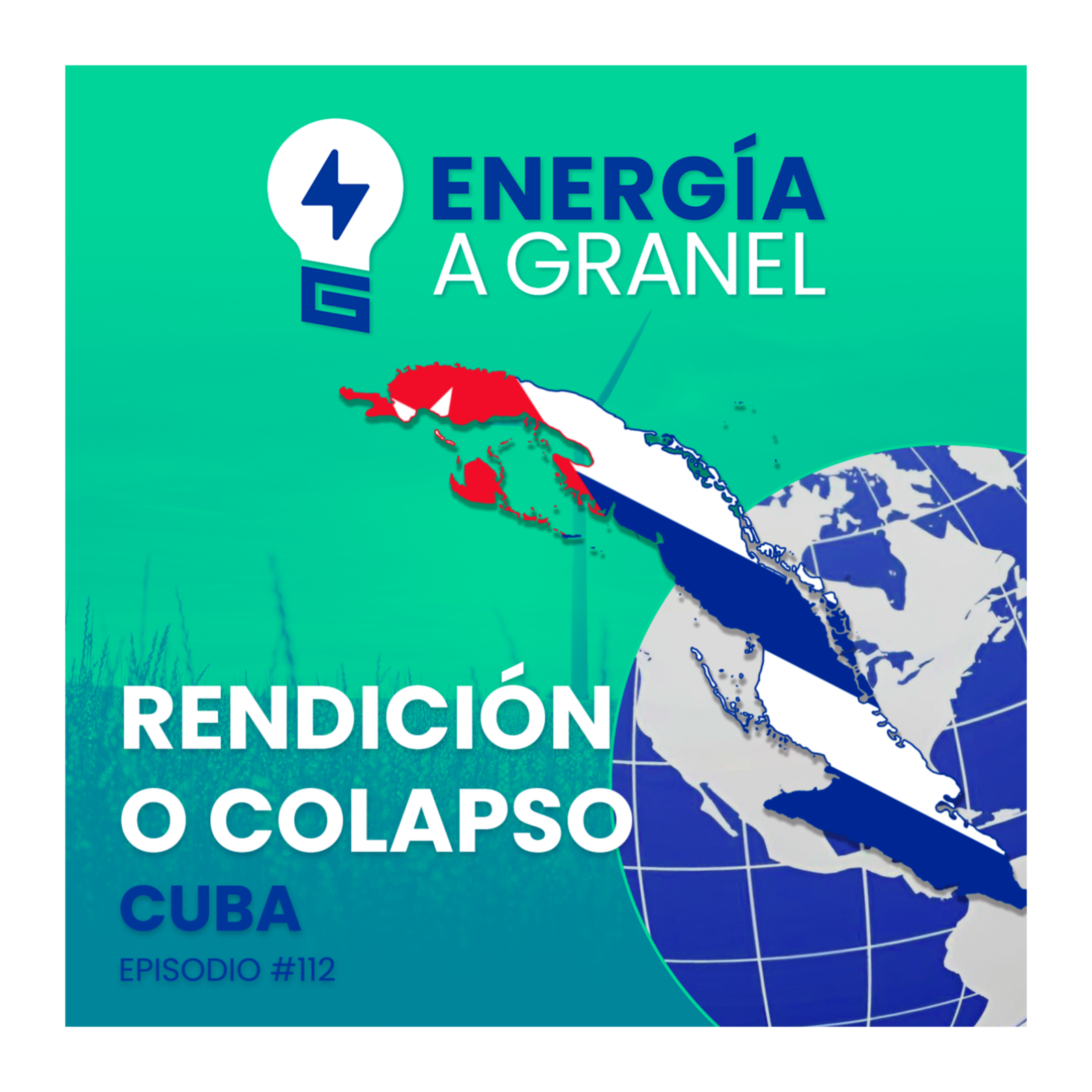 «Rendición o colapso», Cuba. ENERGÍA NÓMADA #112