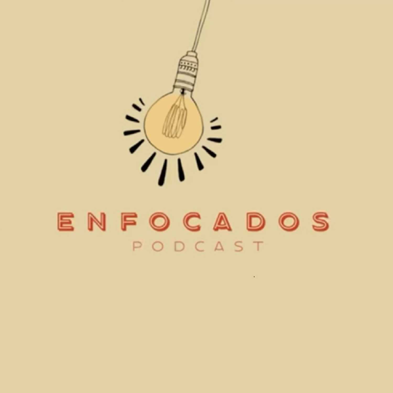 Enfocados podcast
