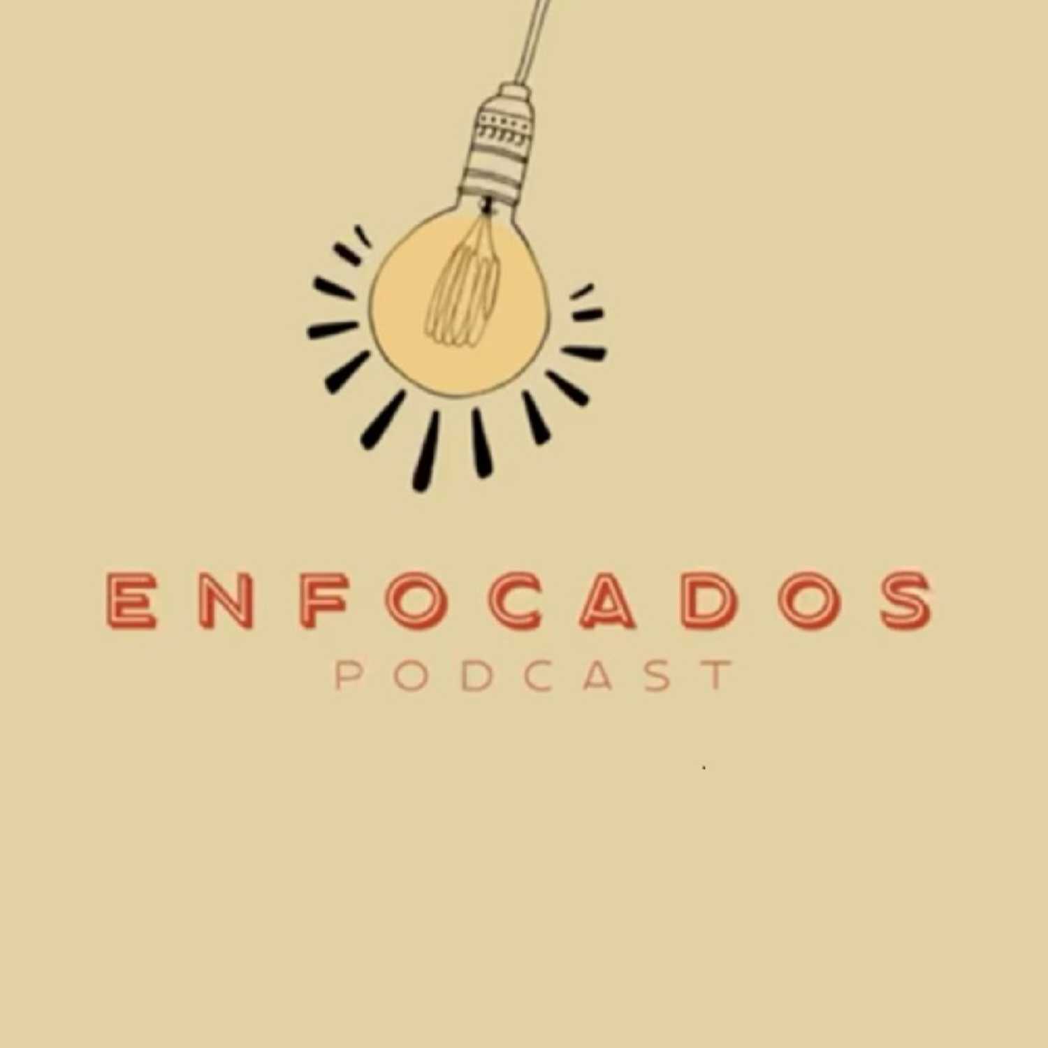 Enfocados podcast