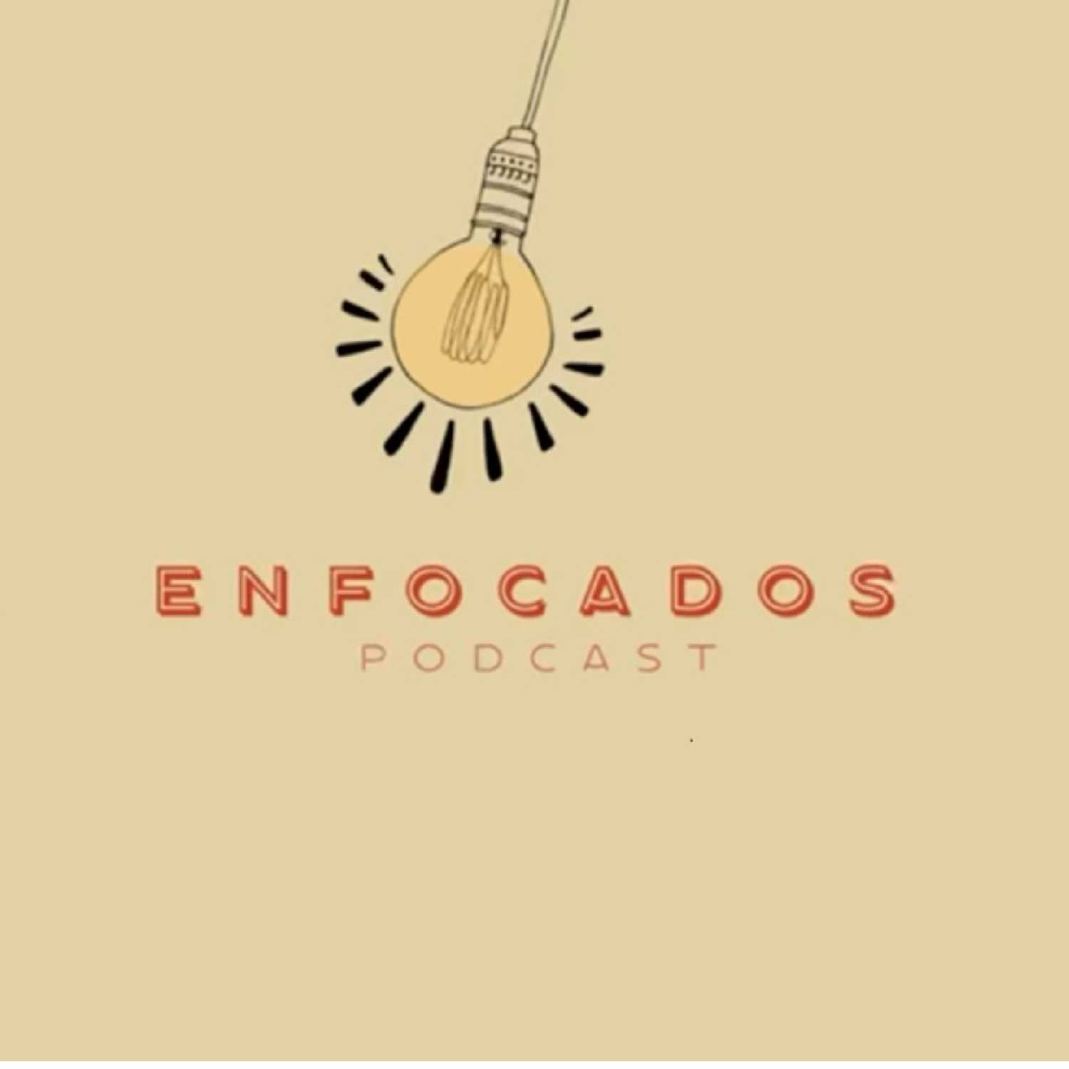 Enfocados podcast