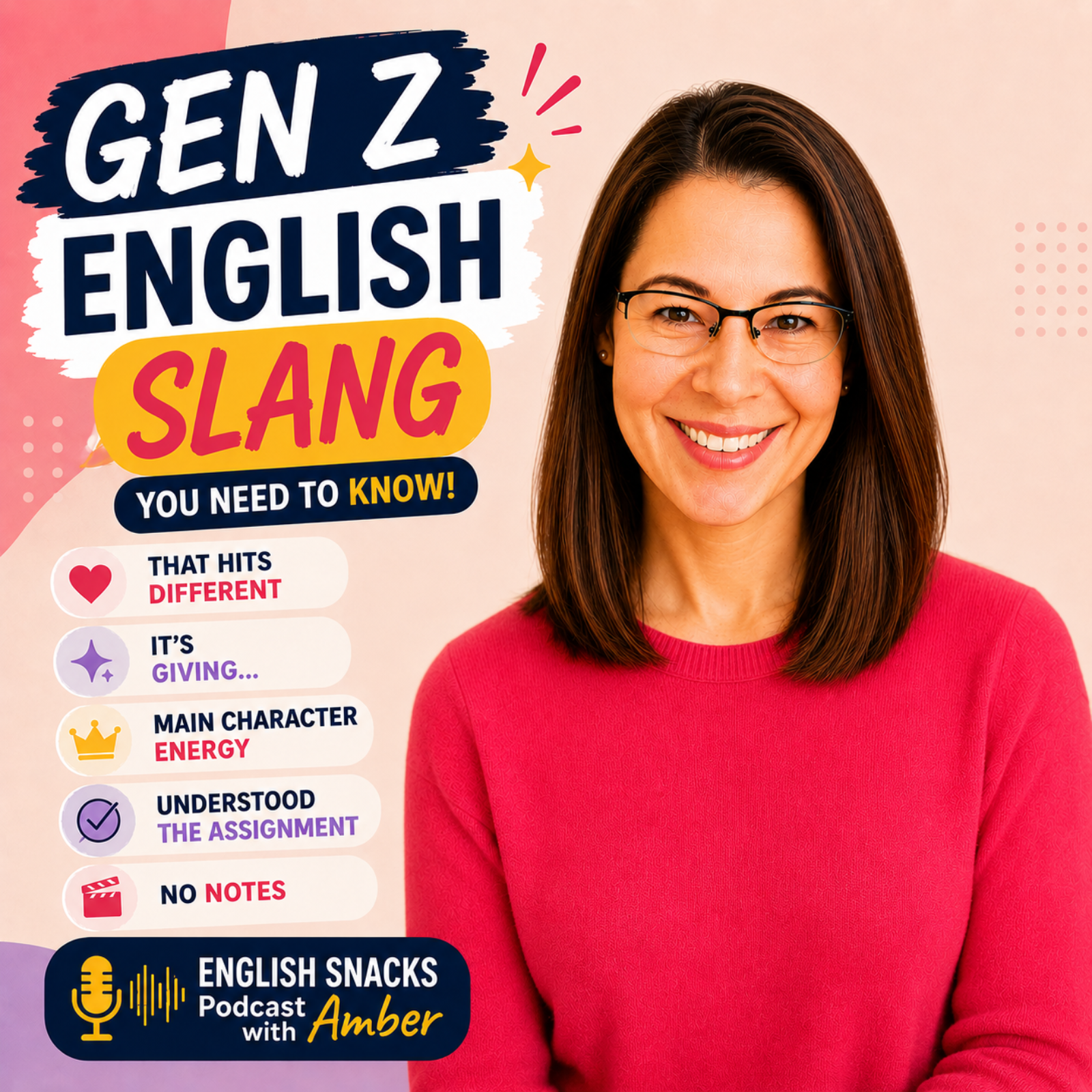 That Hit Different: 5 Gen Z Expressions Native Speakers Use Every Day - English Snacks Podcast with Amber episode artwork