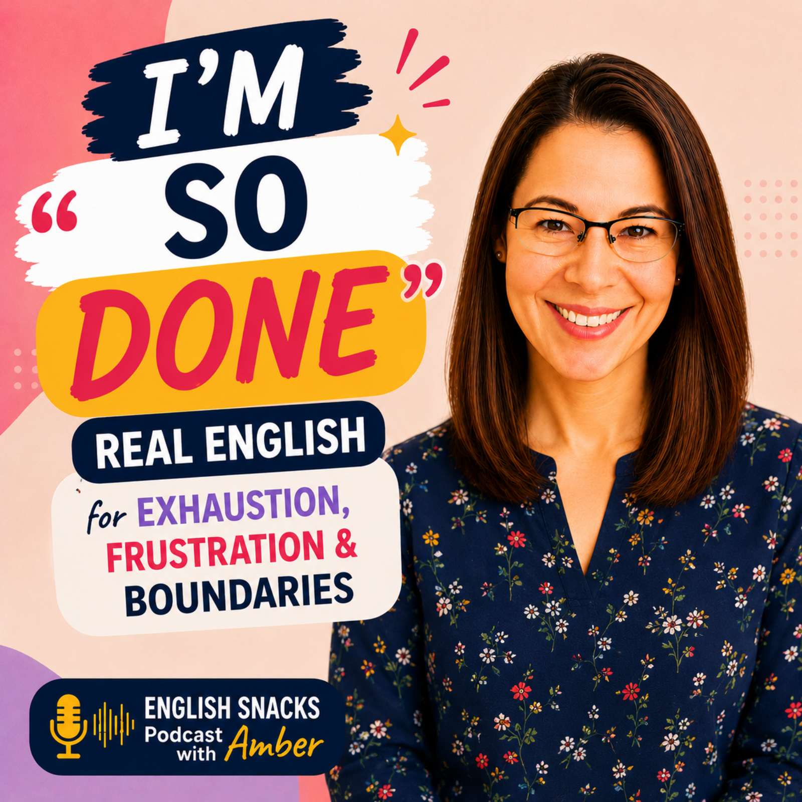 "I'm So Done" — Real English for Exhaustion, Frustration & Boundaries 😮‍💨 episode artwork