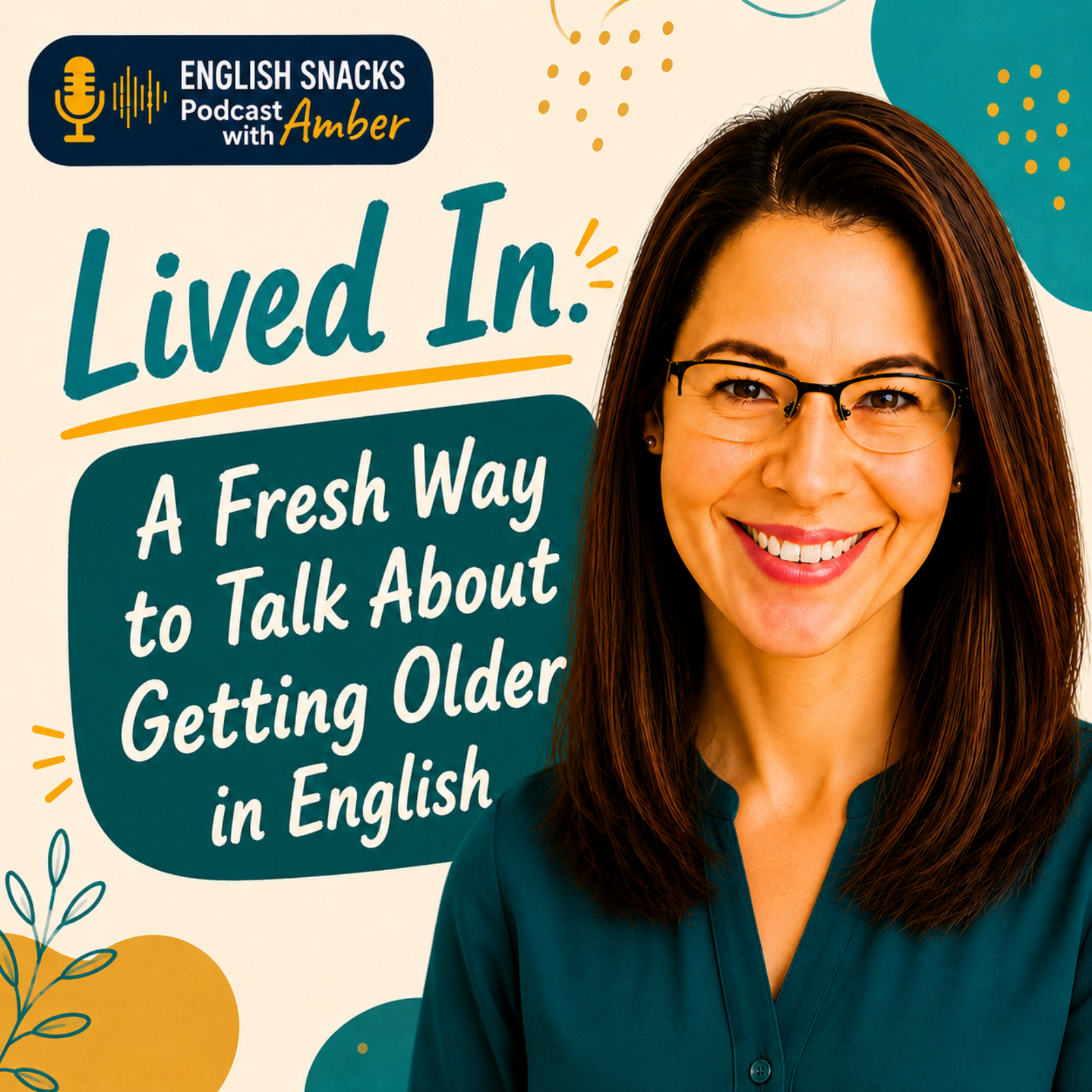 Lived In: A Fresh Way to Talk About Getting Older in English episode artwork