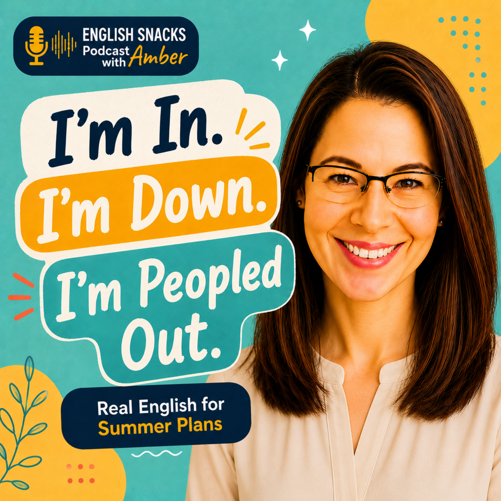 I'm In. I'm Down. I'm Peopled Out. — Real English for Summer Plans episode artwork