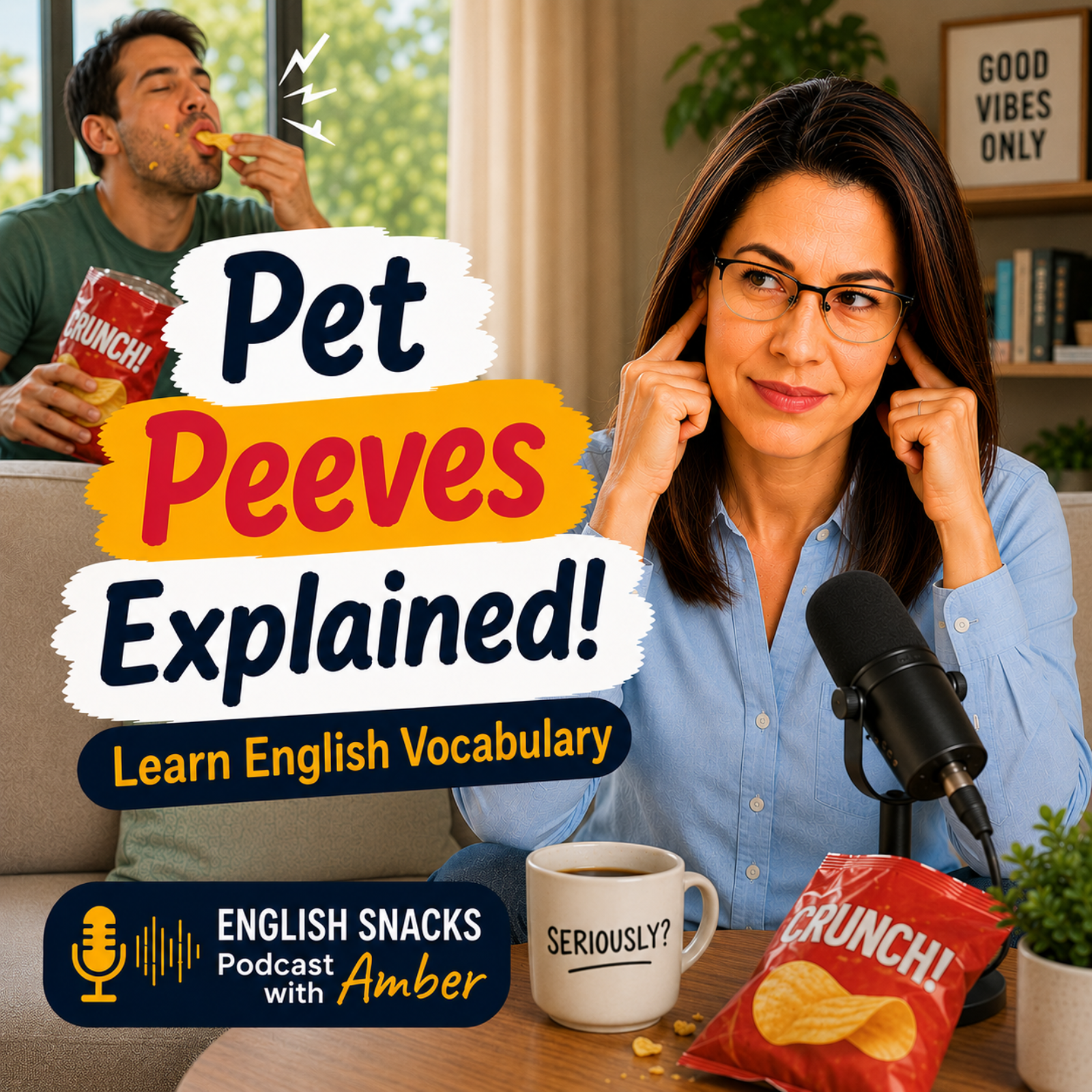 Pet Peeves Explained! Learn English Vocabulary (ESL Podcast) episode artwork