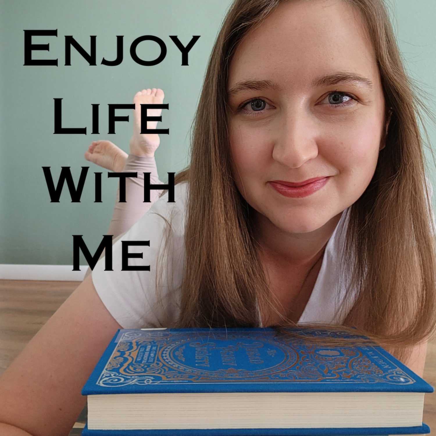 Enjoy Life With Me