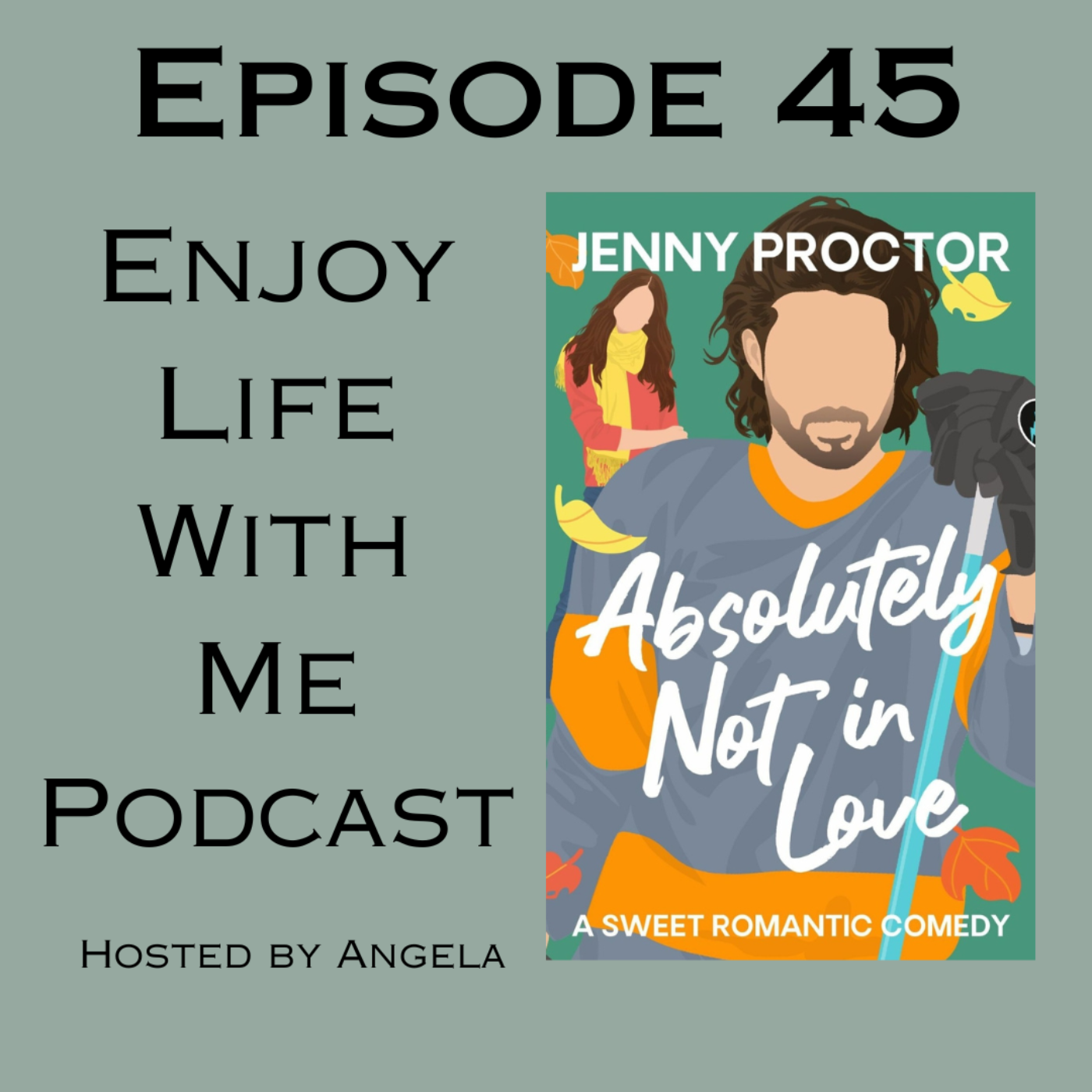 45 Absolutely Not in Love (Sweater Weather #7) by Jenny Proctor