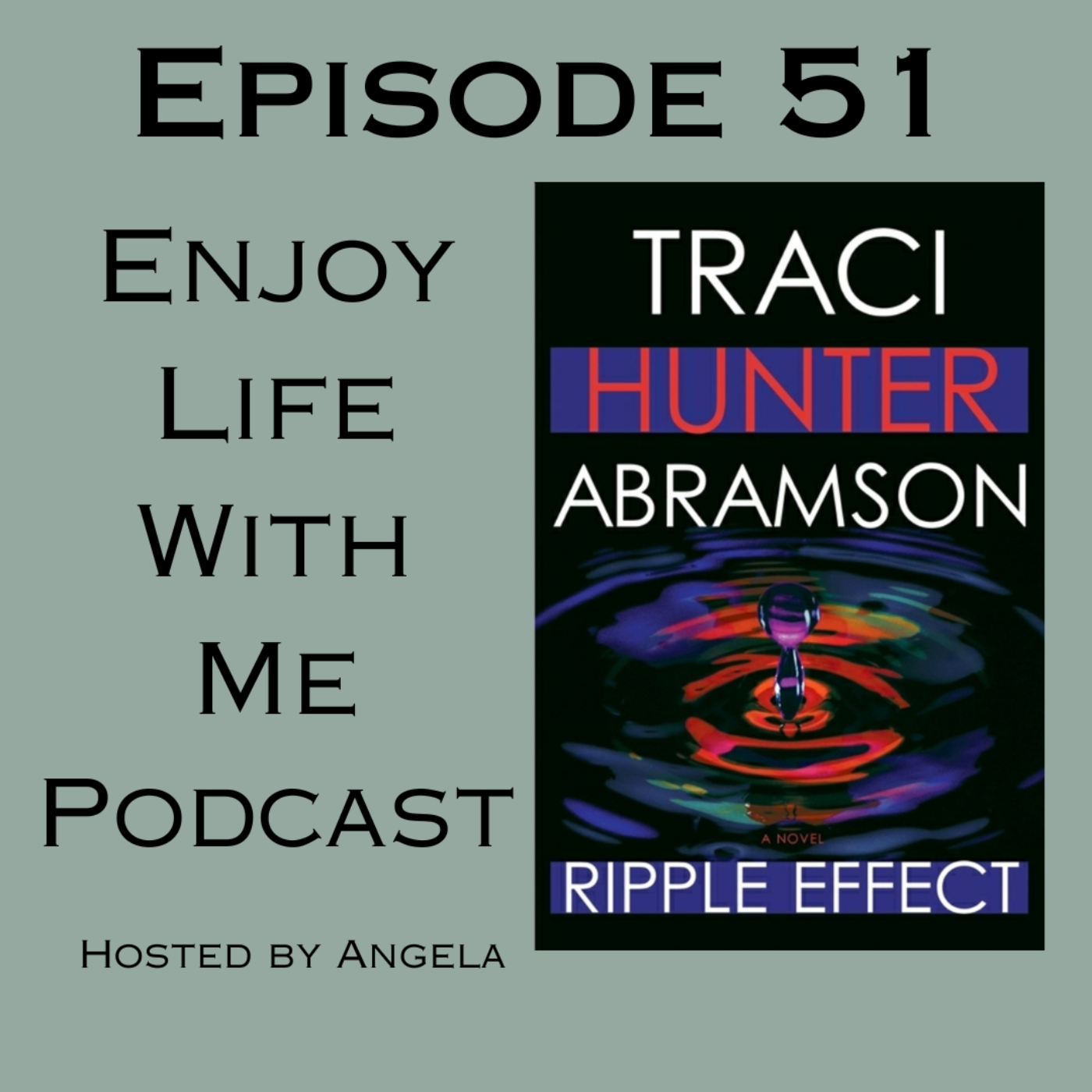 51 Ripple Effect (Undercurrents #2) by Traci Hunter Abramson