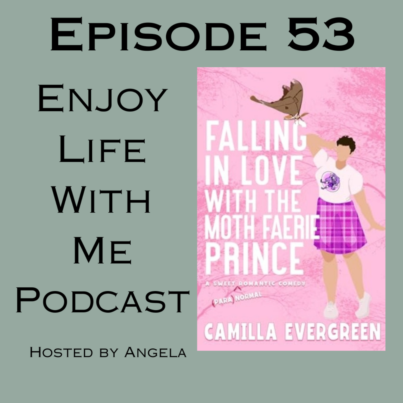 53 Falling in Love with the Moth Faerie Prince (That's {Para}Normal #3) by Camilla Evergreen