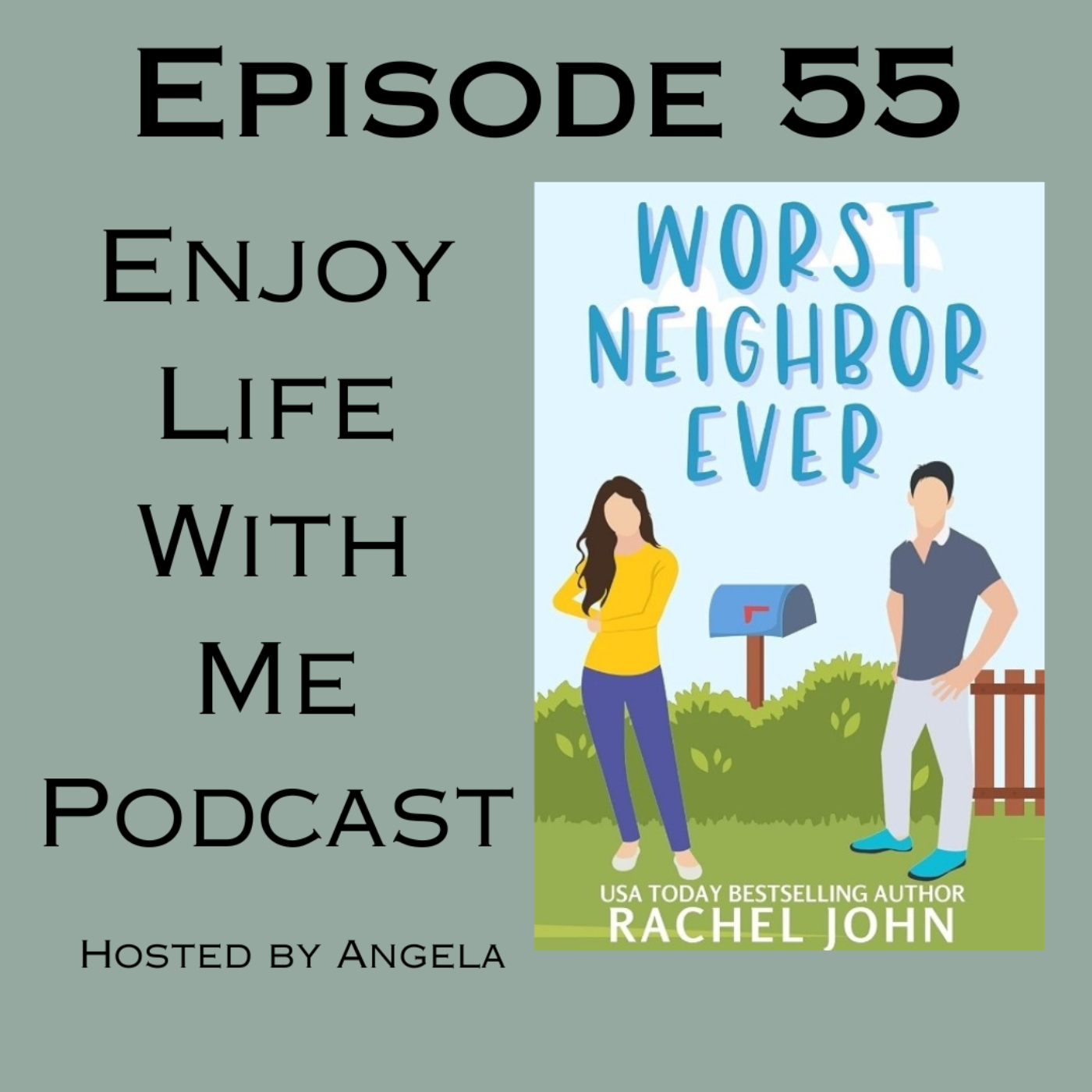 55 Worst Neighbor Ever (Sworn to Loathe You #0.5) by Rachel John