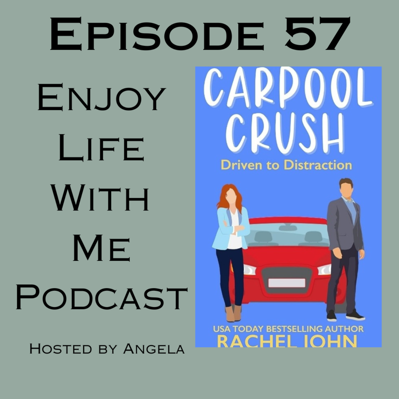 57 Carpool Crush (Sworn to Loathe You #2) by Rachel John