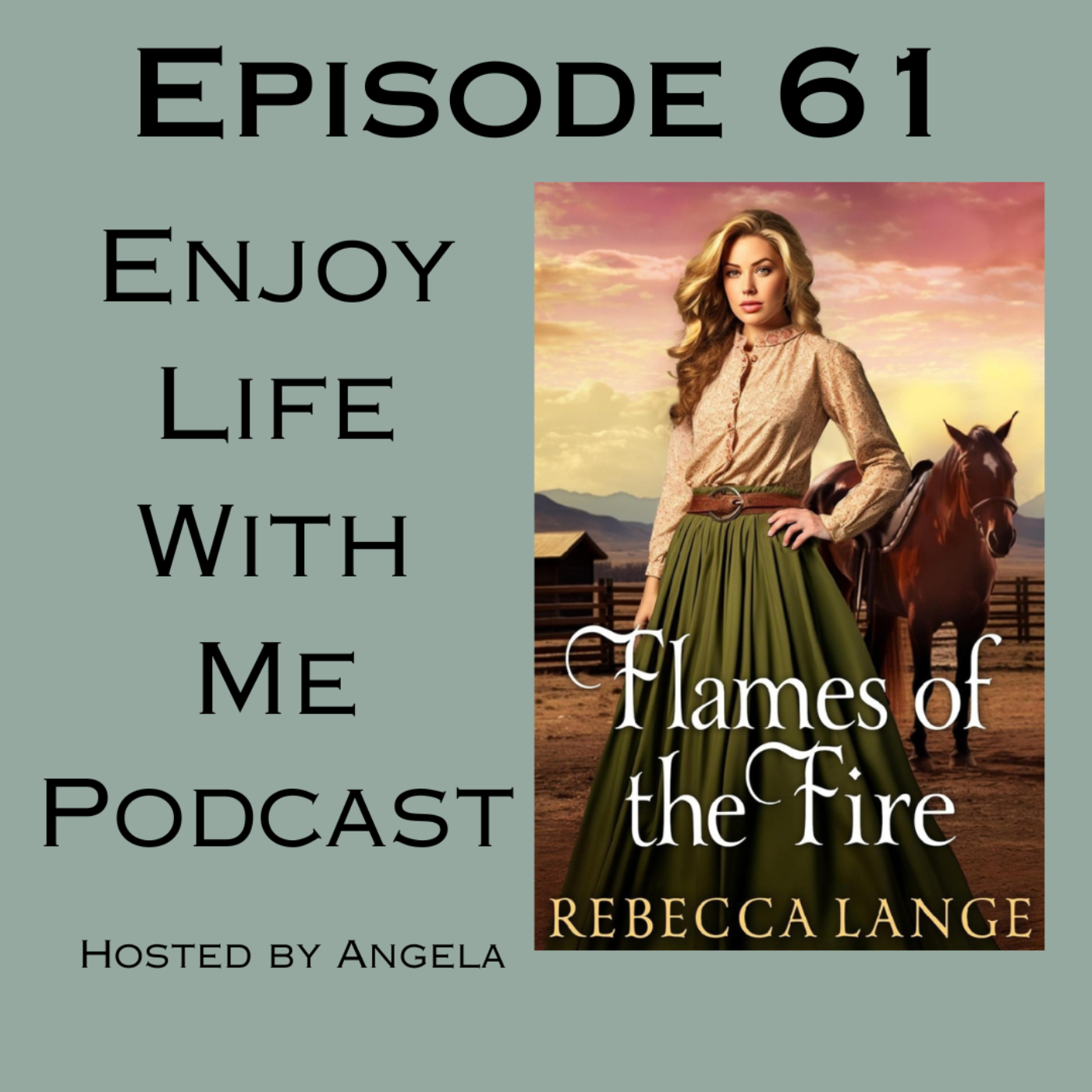 61 Flames of the Fire (Stand Alone) by Rebecca Lange