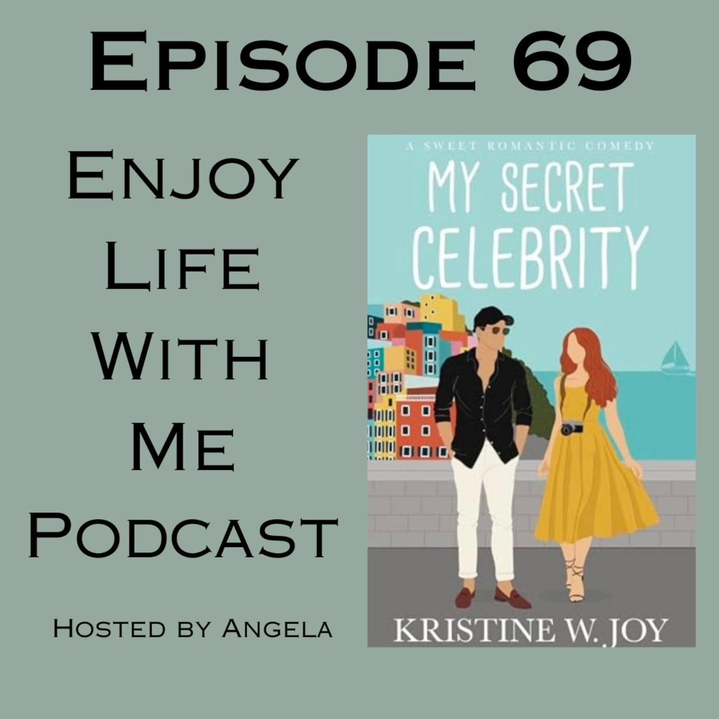 69 My Secret Celebrity (My Way To Romance #2) by Kristine W. Joy