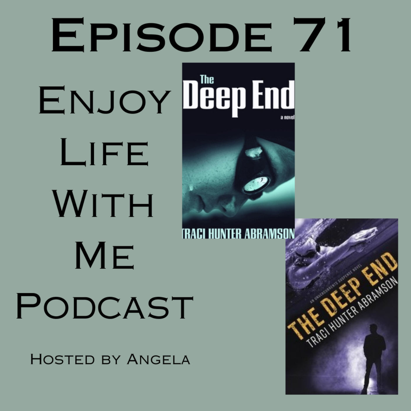 71 Deep End (Undercurrents #3) by Traci Hunter Abramson