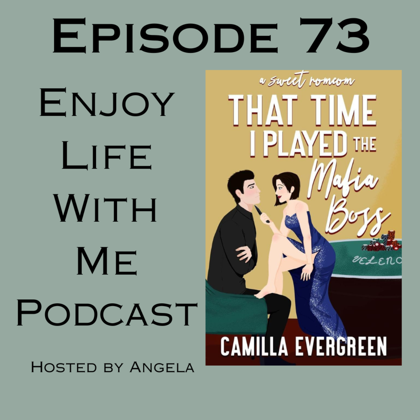 73 That Time I Played the Mafia Boss (That Time Tall Guys Required Therapy #1) by Camilla Evergreen