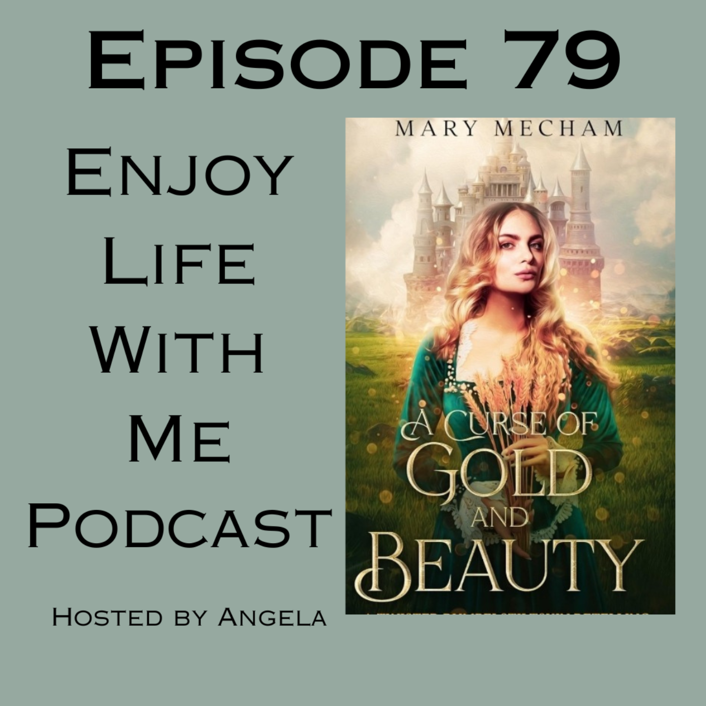 79 A Curse of Gold and Beauty (Stand Alone) by Mary Mecham