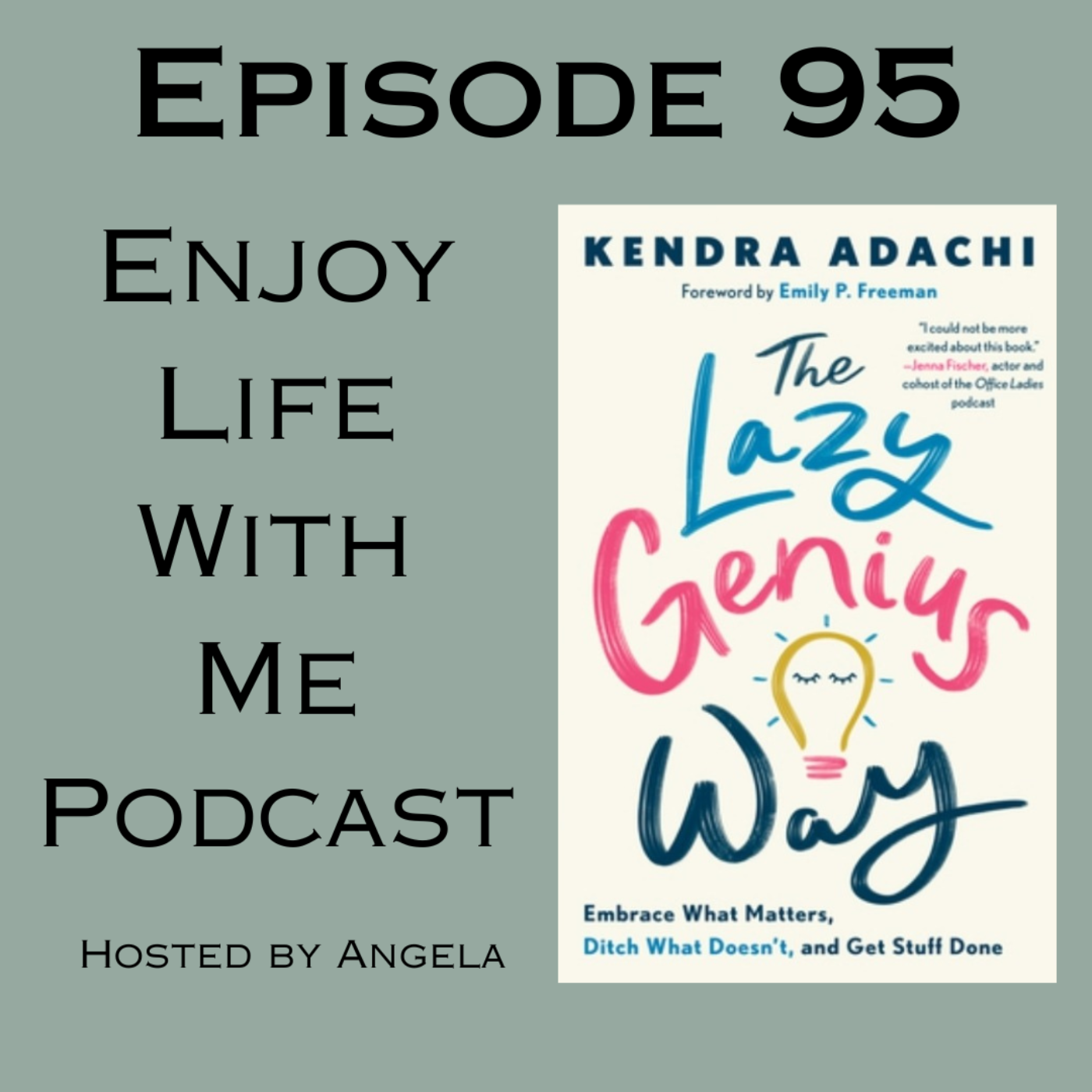 95 The Lazy Genius Way by Kendra Adachi