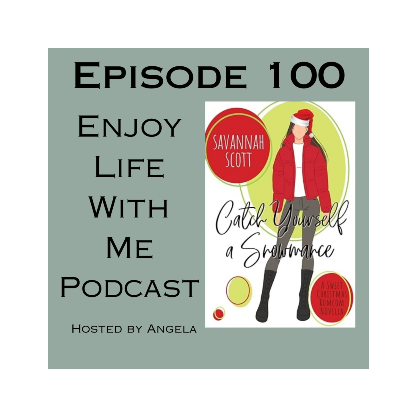 100 Catch Yourself a Snowmance (Have Yourself a Merry Little Romance #2) by Savannah Scott