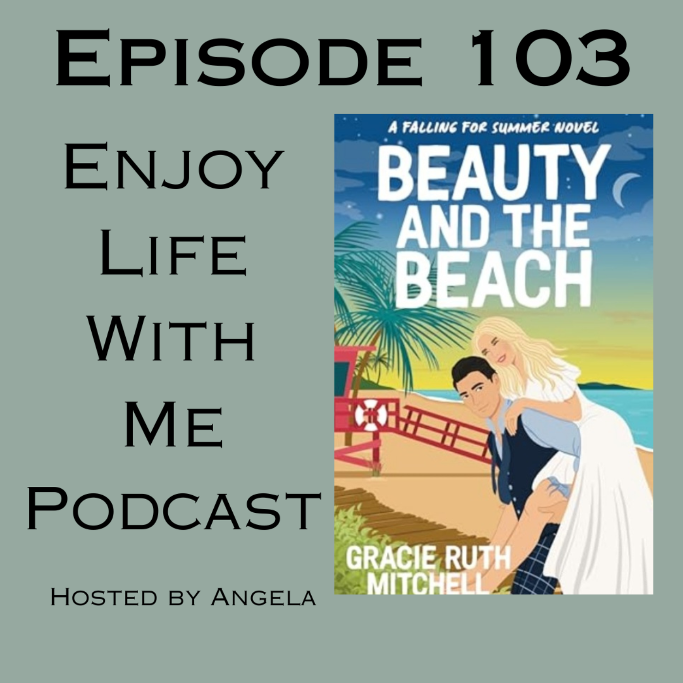 103 Beauty and the Beach (Falling for Summer #5) by Gracie Ruth Mitchell episode artwork