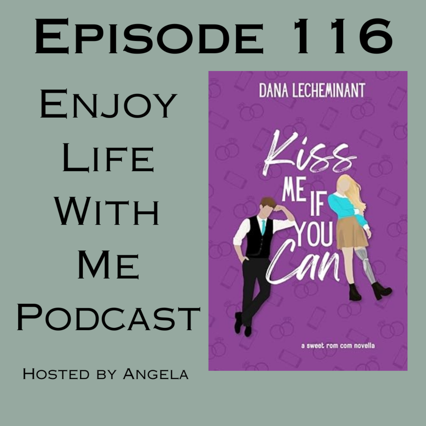 116 Kiss Me If You Can (Love In Sun City #0.5) by Dana LeCheminant episode artwork