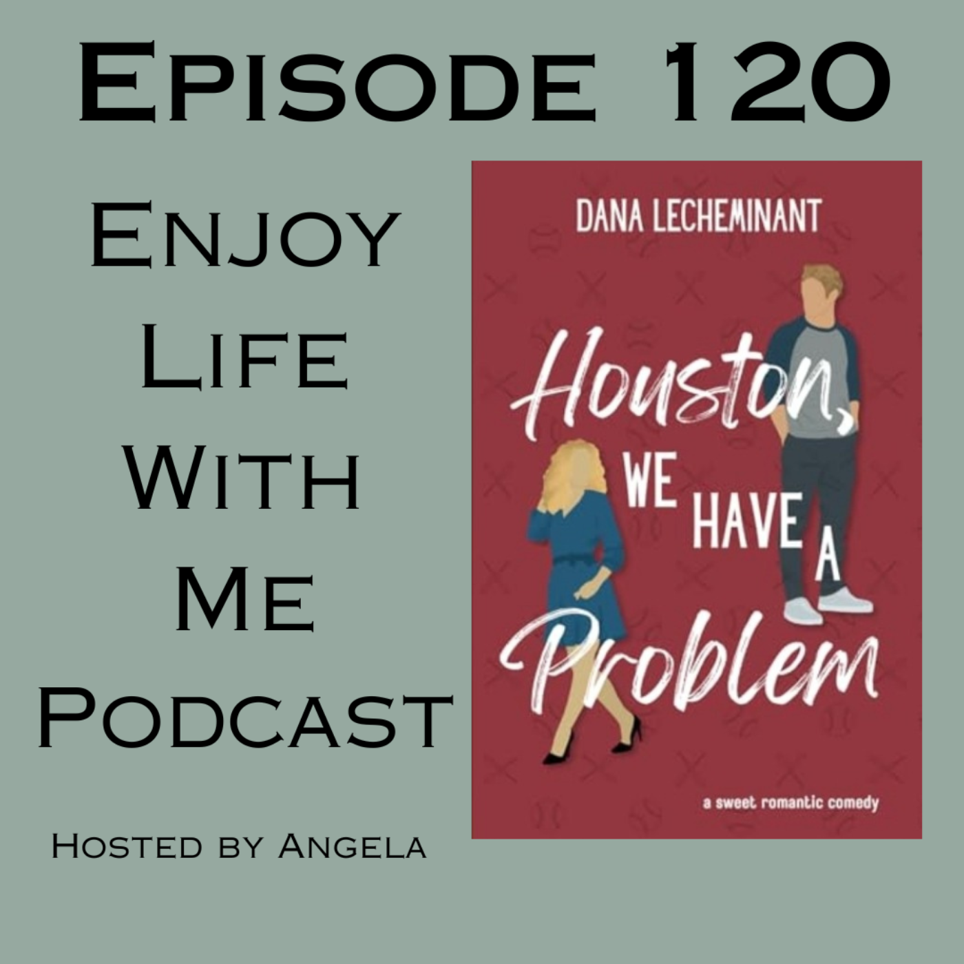 120 Houston, We Have A Problem (Love In Sun City #4) by Dana LeCheminant episode artwork