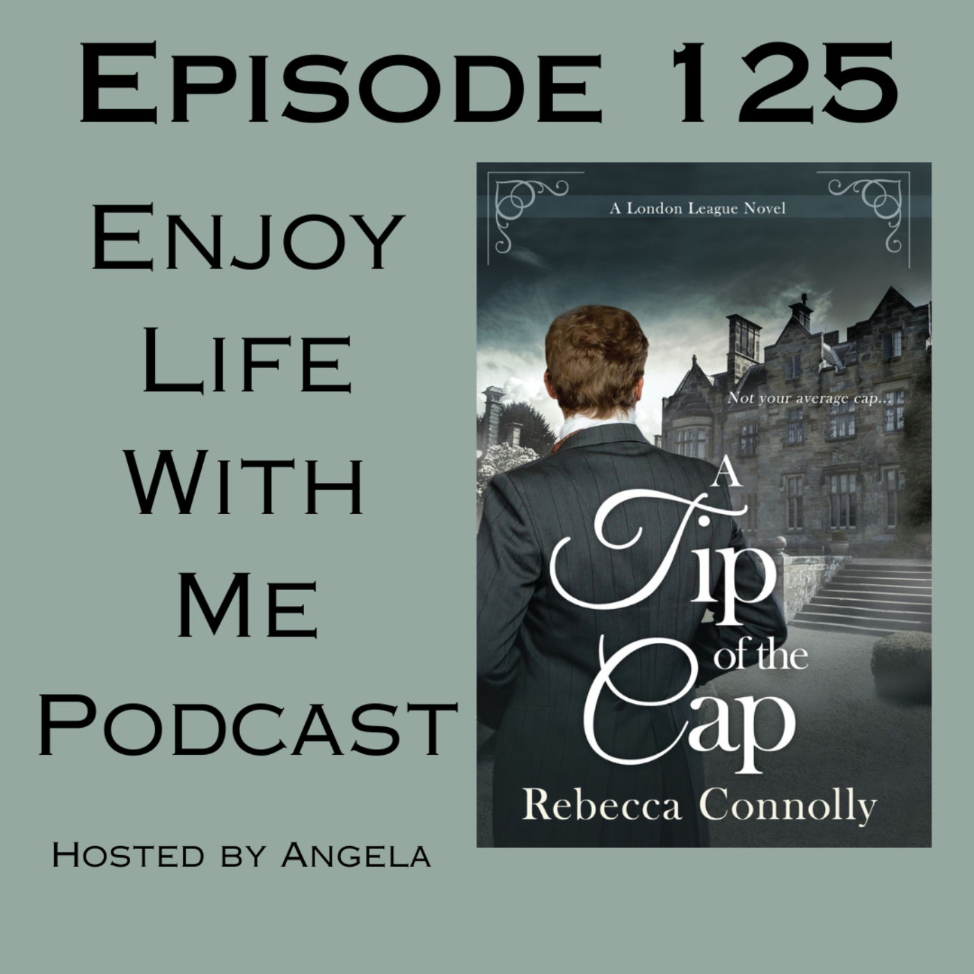 125 A Tip of the Cap (London League #3) by Rebecca Connolly episode artwork