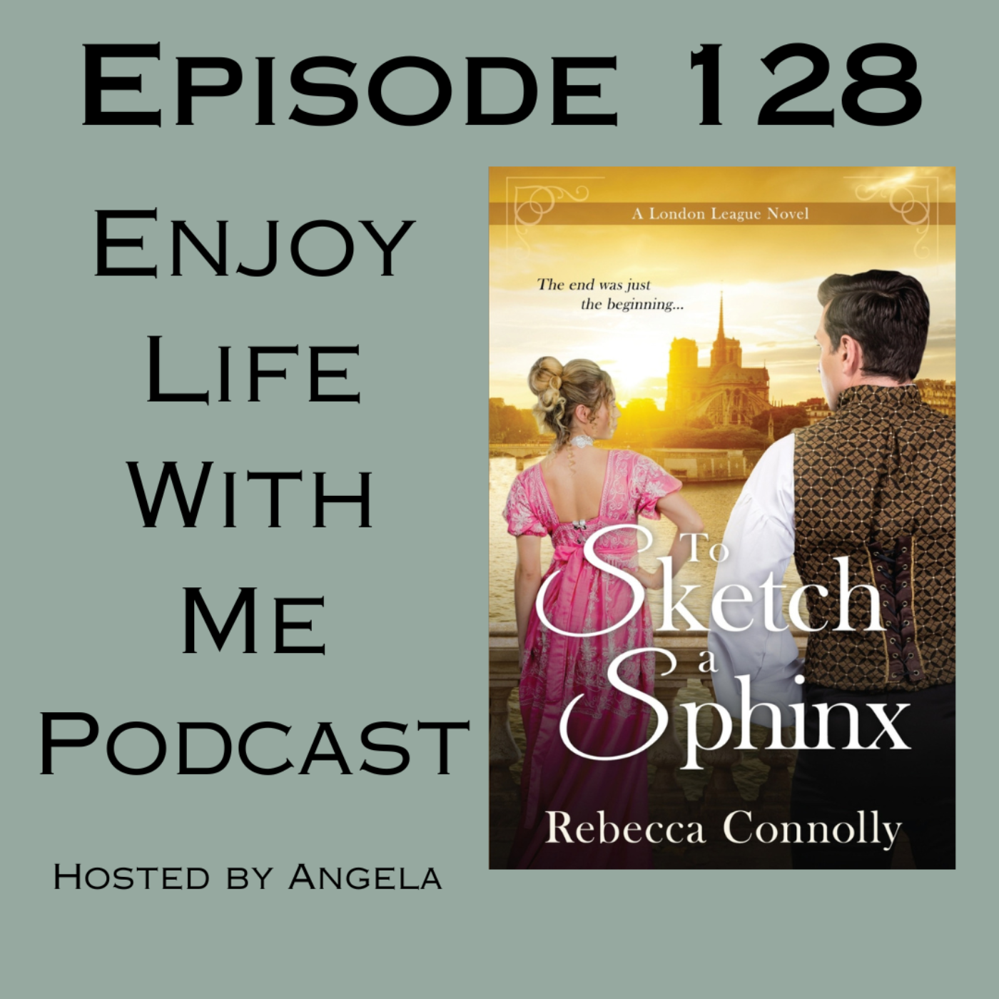 128 To Sketch a Sphinx (London League #6) by Rebecca Connolly episode artwork