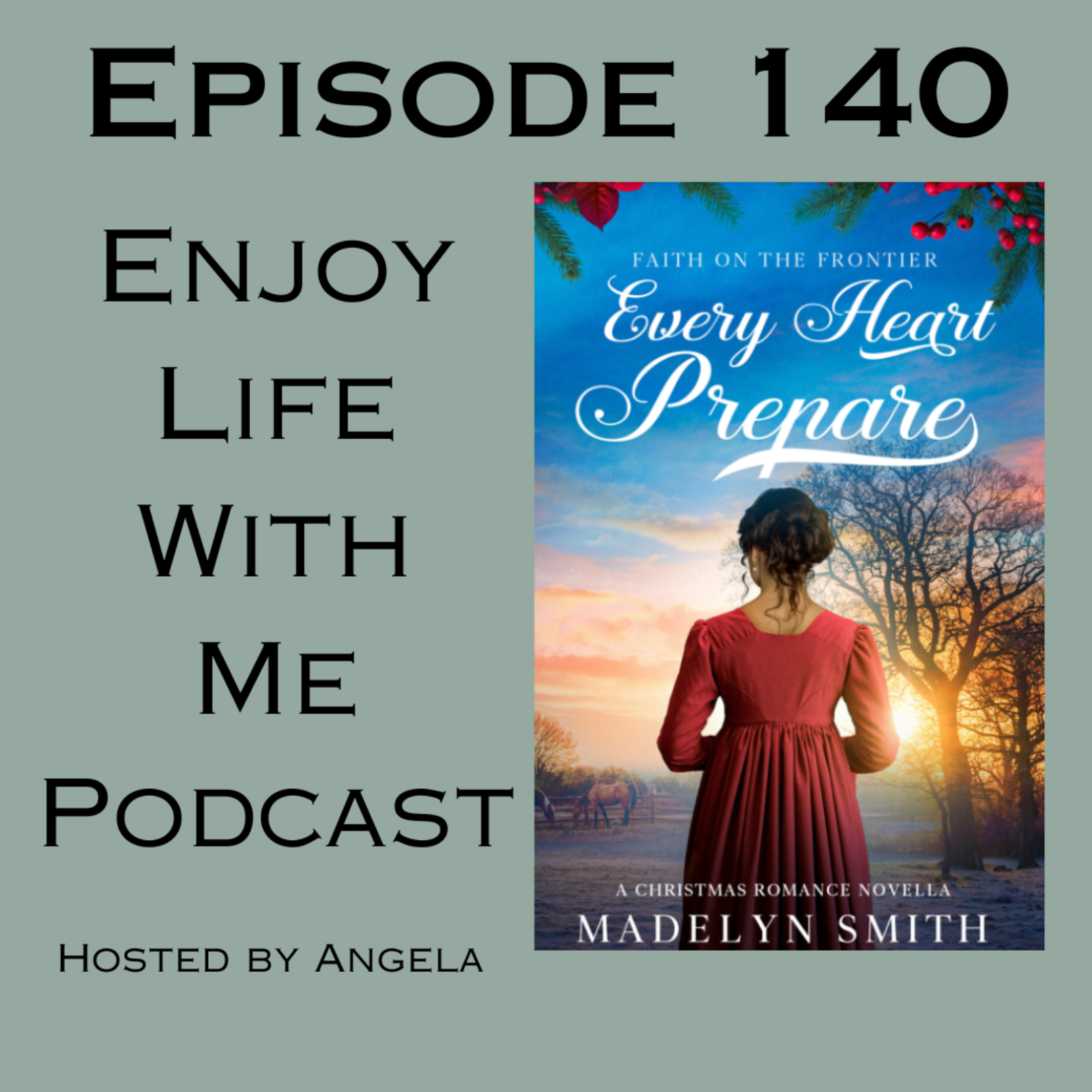 140 Every Heart Prepare (Faith on the Frontier #1) by Madelyn Smith episode artwork