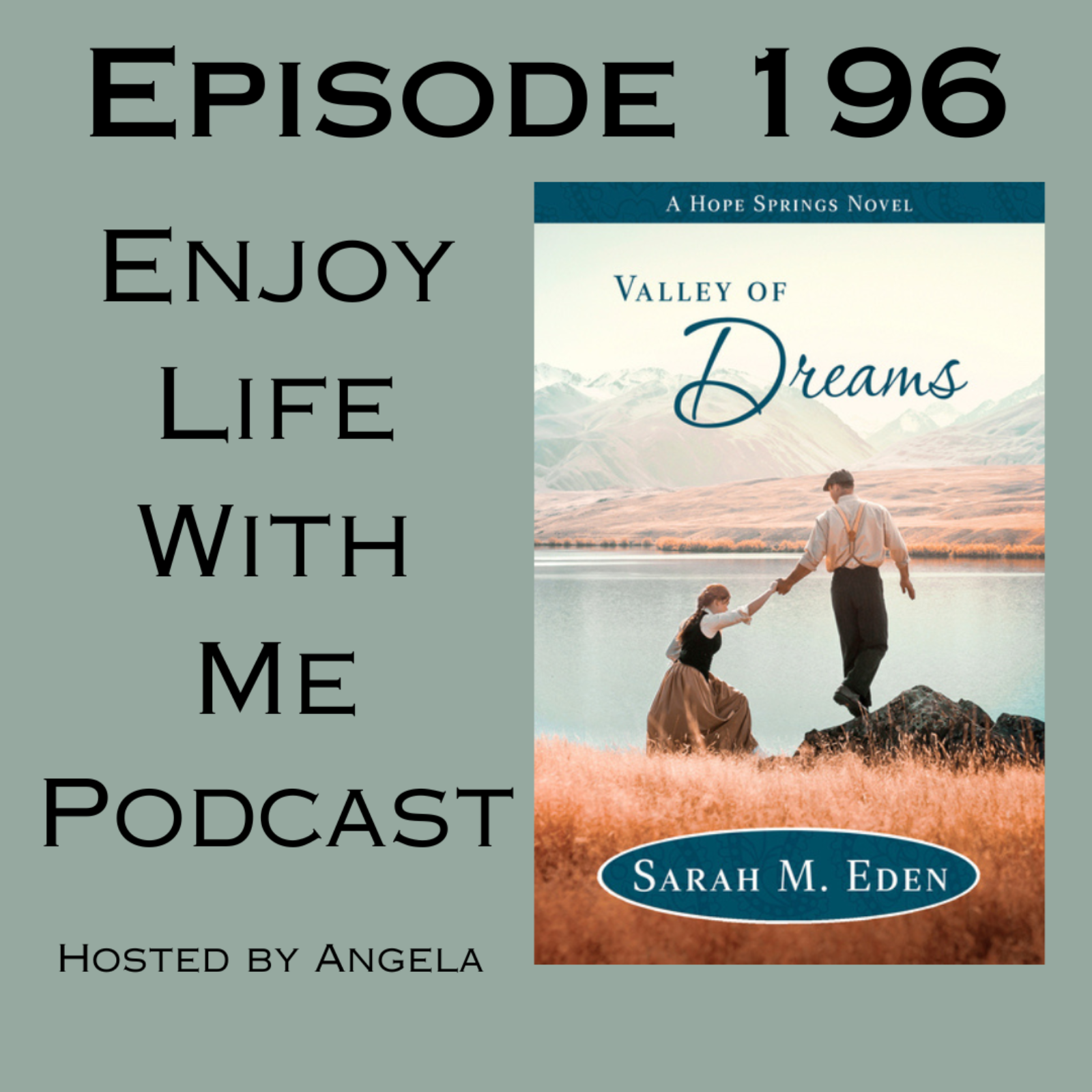 196 Valley of Dreams (Hope Springs #6) Sarah M. Eden episode artwork