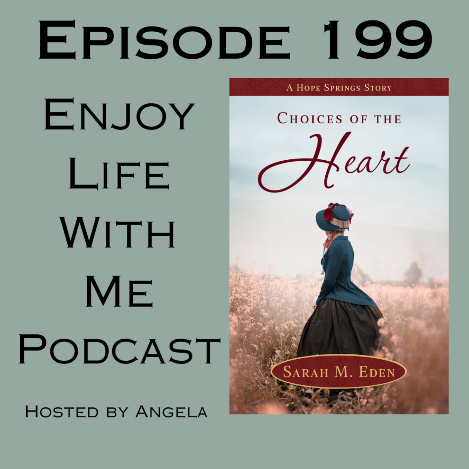 199 Choices of the Heart (Hope Springs #7) Sarah M. Eden episode artwork