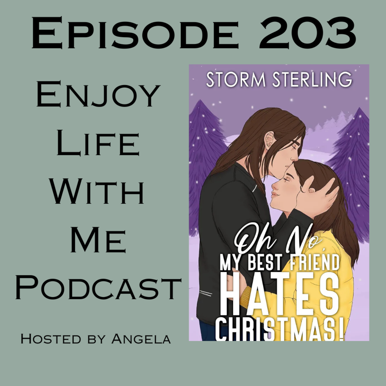 203 Oh No, My Best Friend Hates Christmas! (Criminally Captivated #2) by Storm Sterling episode artwork