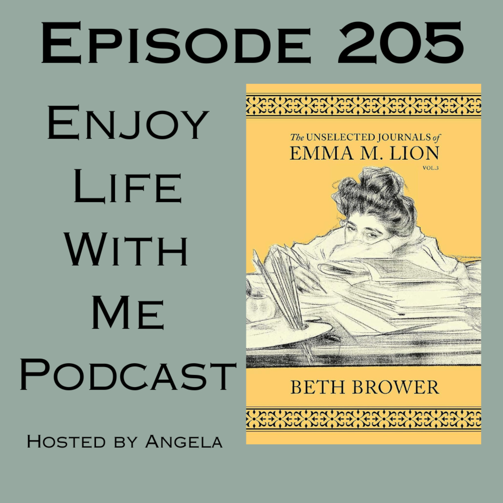 205 The Unselected Journals of Emma M. Lion (Vol. 3) by Beth Brower episode artwork