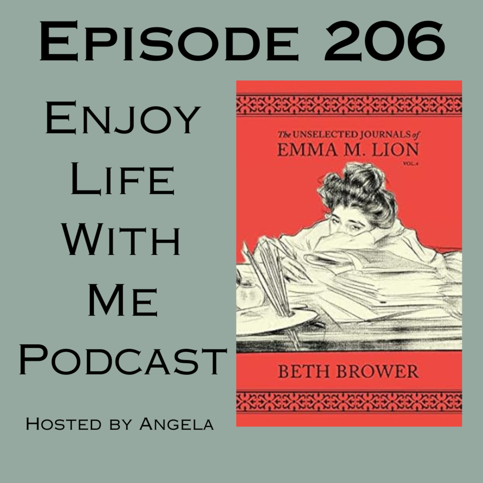 206 The Unselected Journals of Emma M. Lion (Vol. 4) by Beth Brower episode artwork