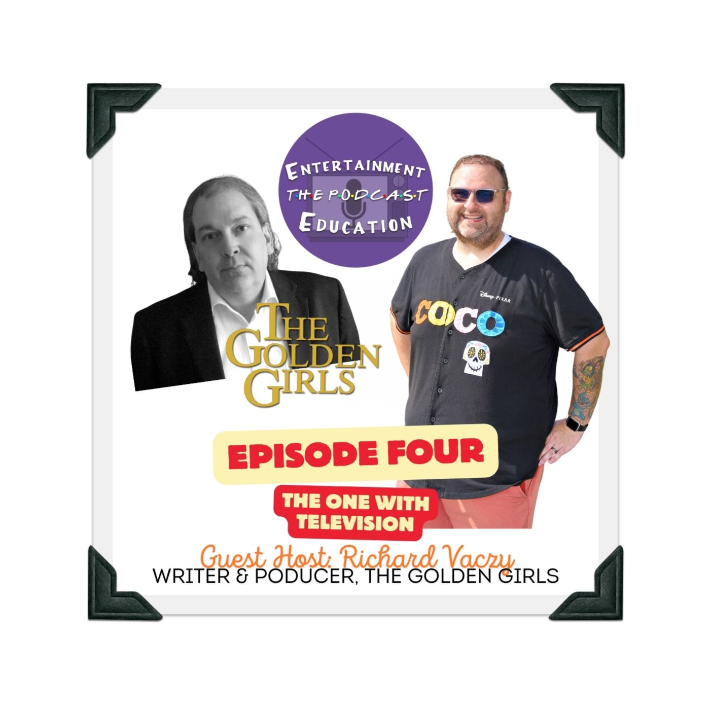 Entertainment Education: The Podcast