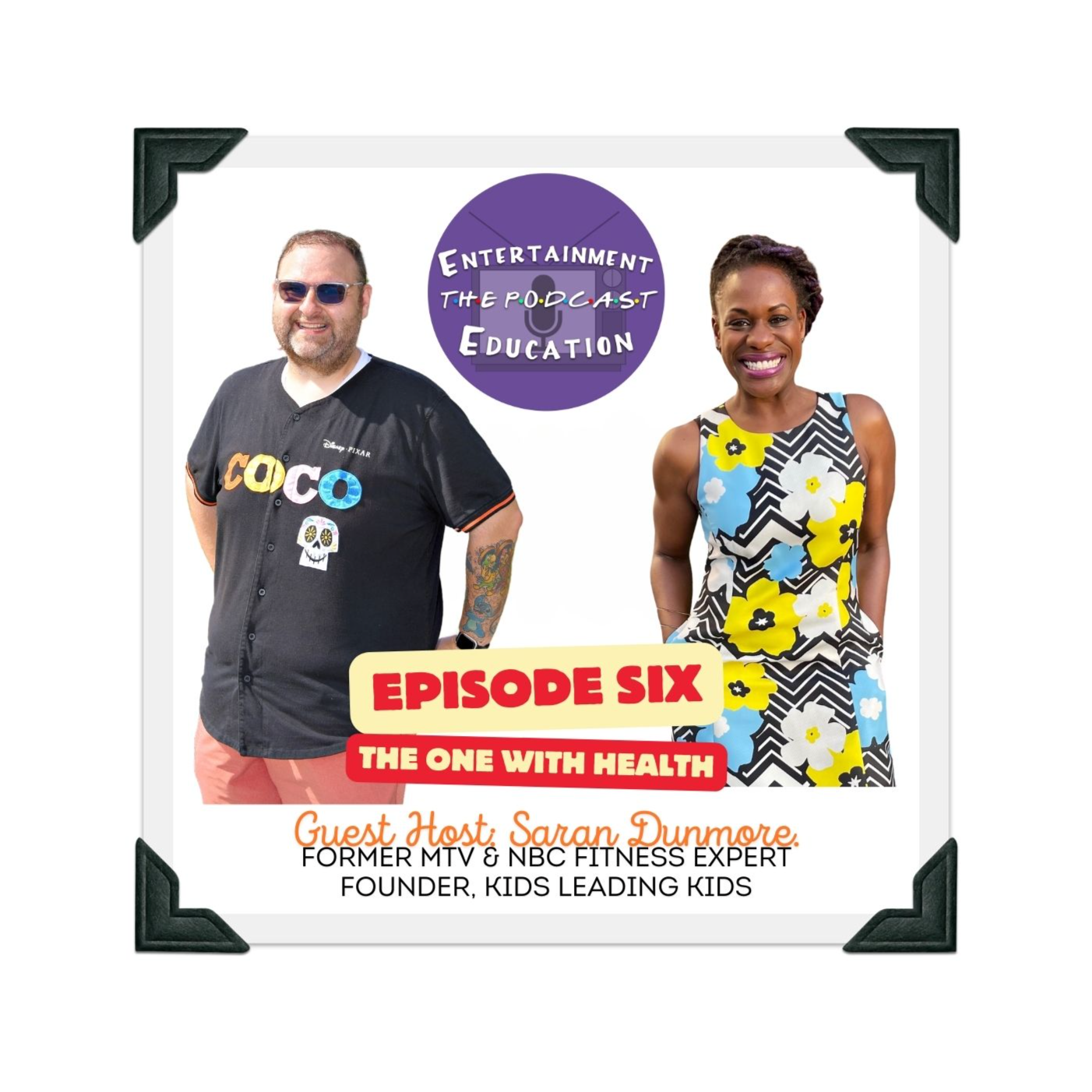 Entertainment Education: The Podcast
