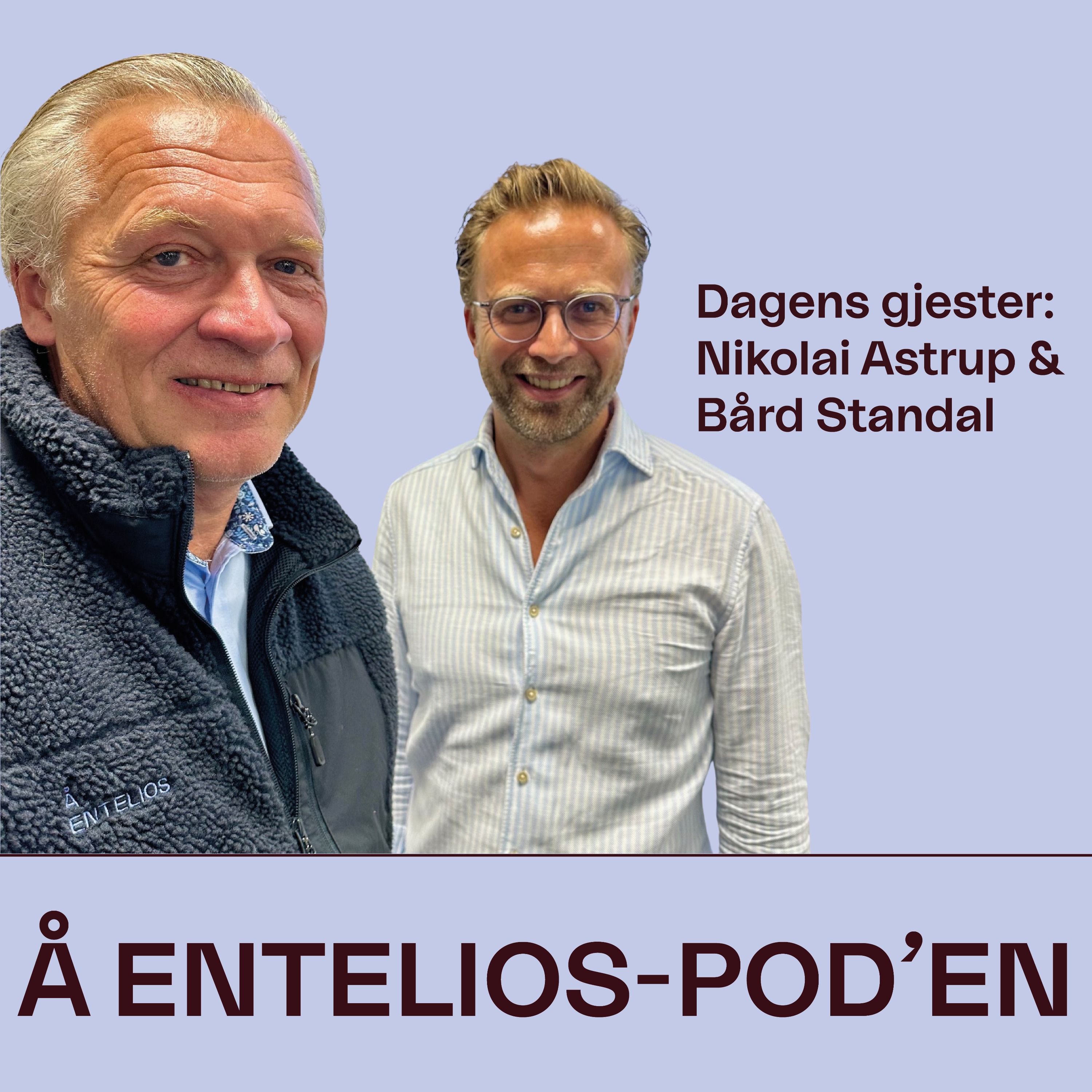 Å Entelios-pod’en