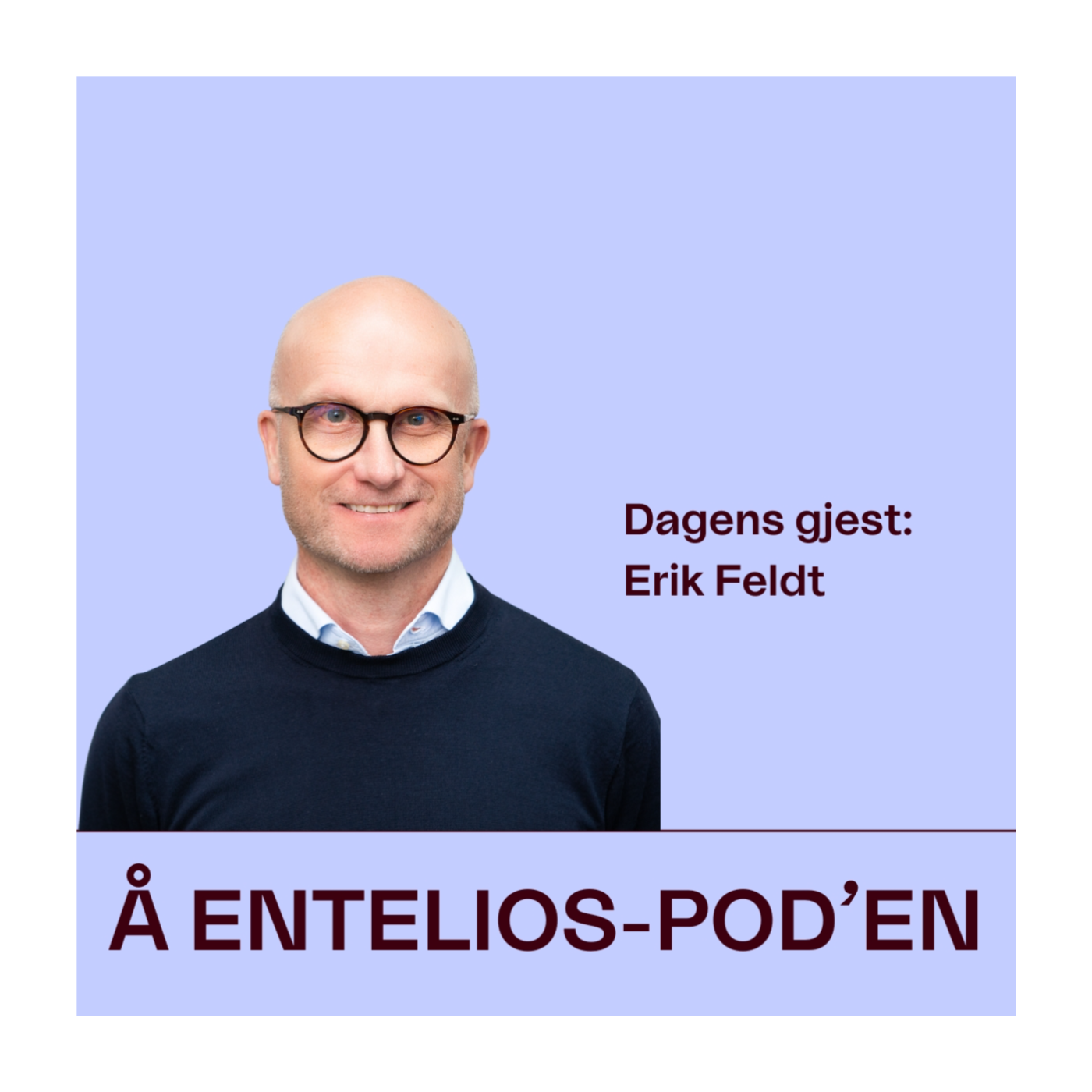 Å Entelios-pod’en