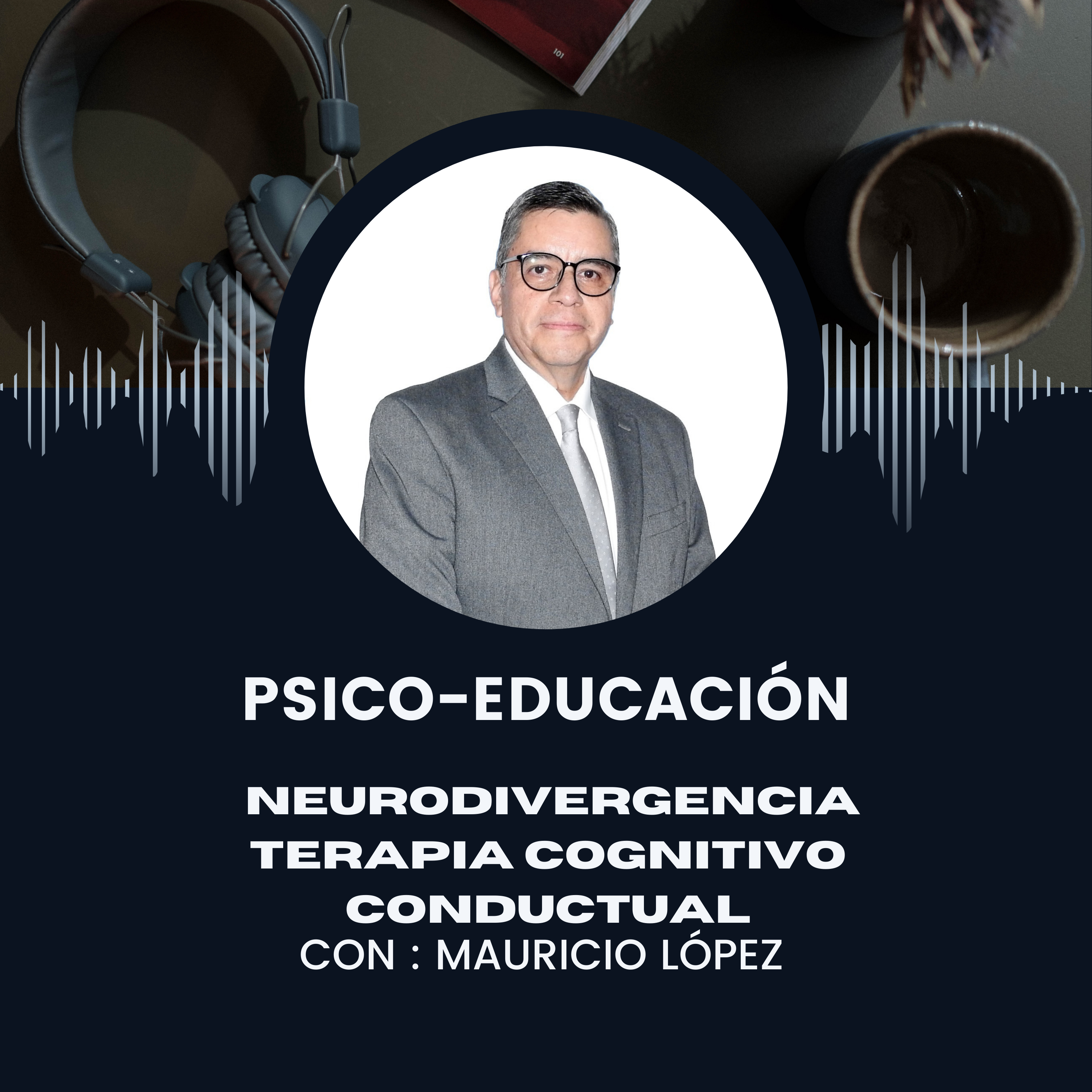 TDAH enfoque Cognitivo Conductual TCC-Capítulo II episode artwork